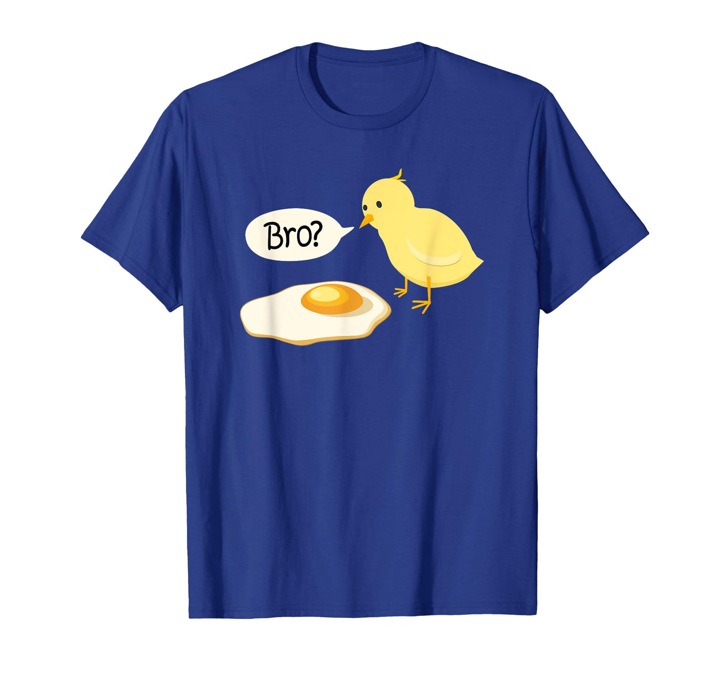 Chick and Fried Egg Bro bist du das Ostern Gift Idea T-Shirt