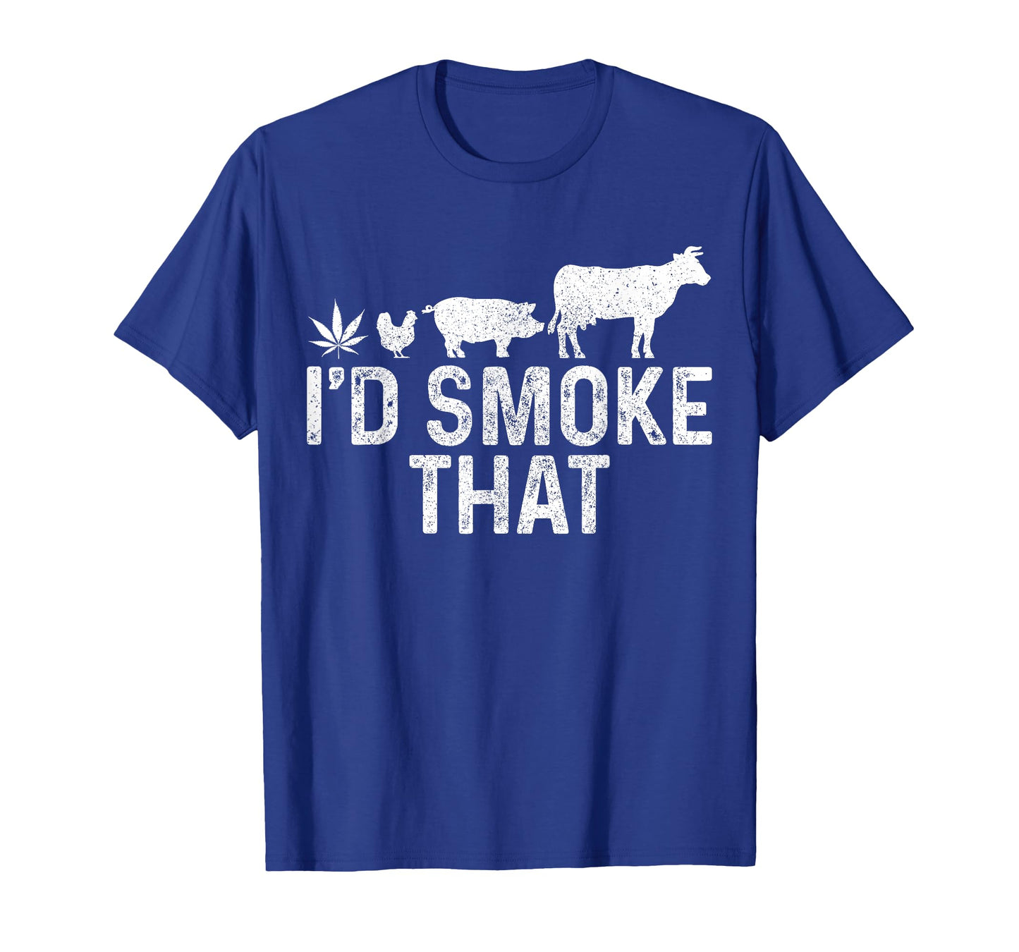 Cannabis I'd Smoke That BBQ Grilling Smoking Marijuana Weed T-Shirt