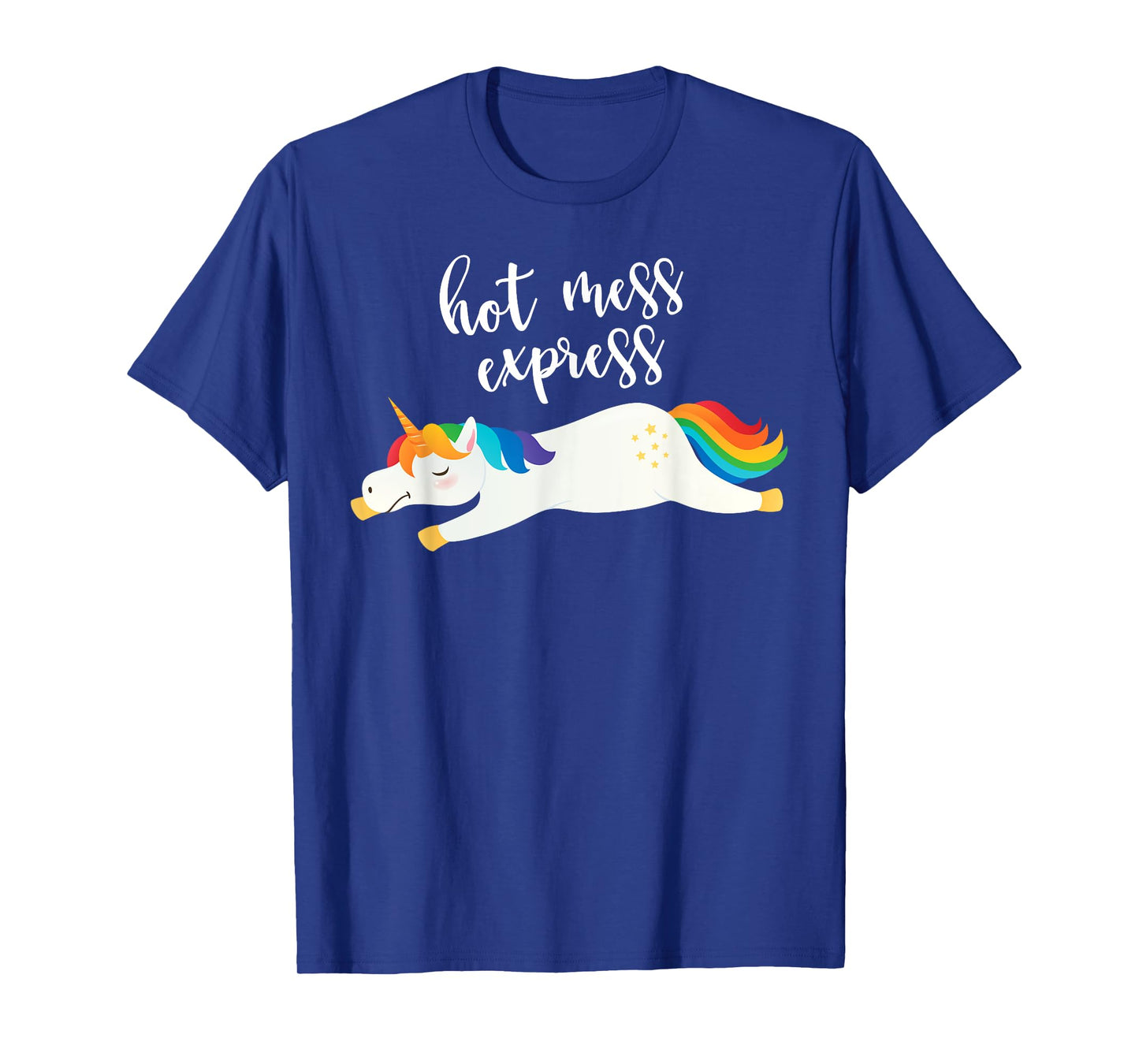 Hot Mess Express Funny Magical Unicorn T-Shirt