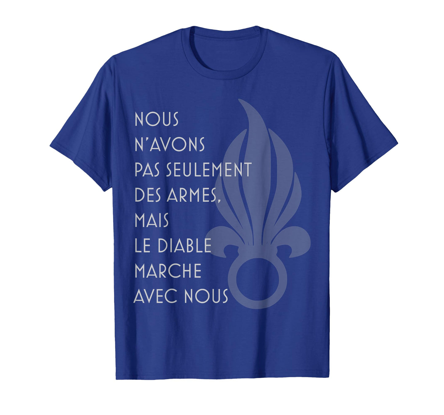 Chant du diable, foreign legion song verse T-Shirt