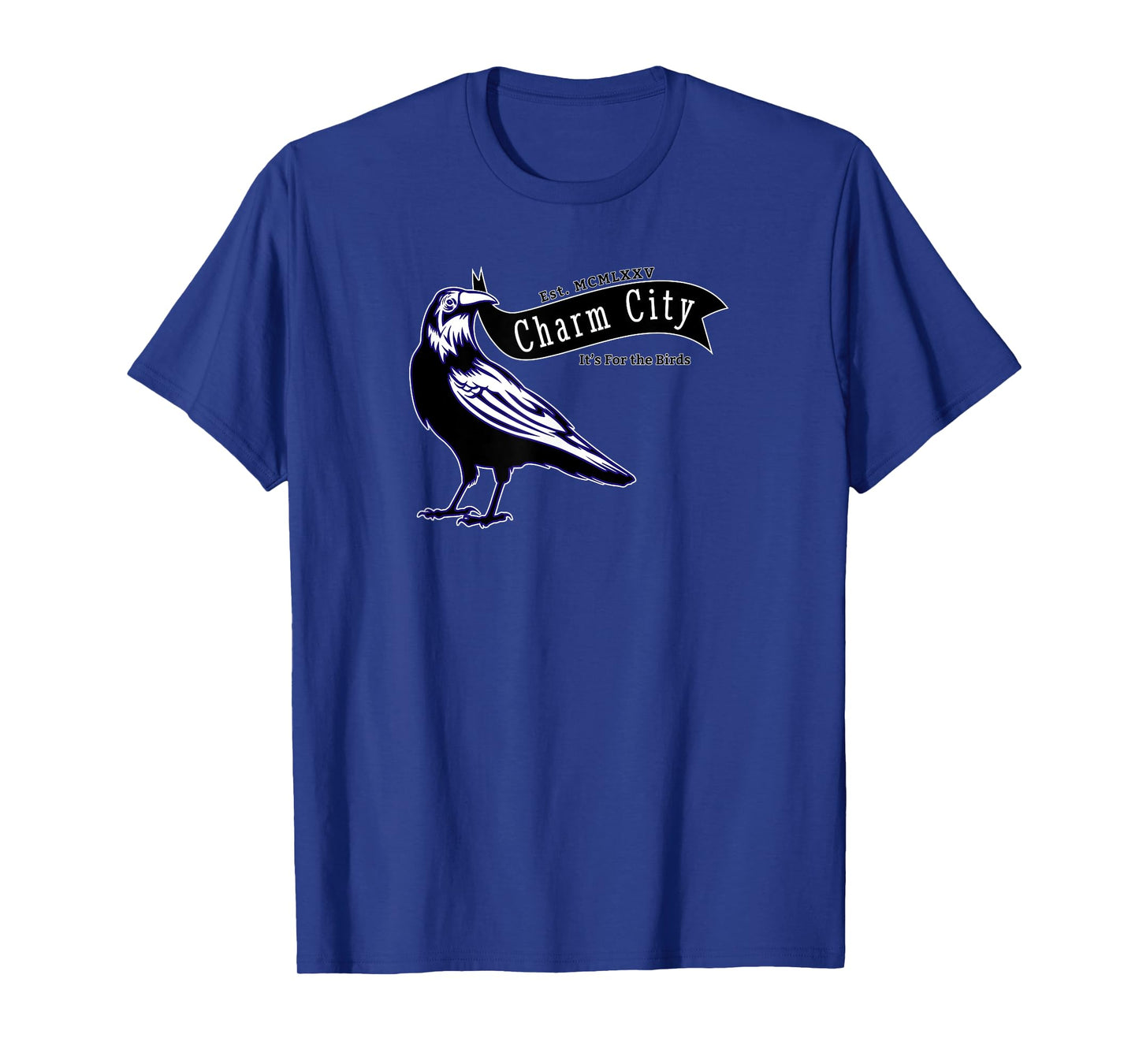 For the Birds A Baltimore Maryland Charm City Pride Novelty T-Shirt