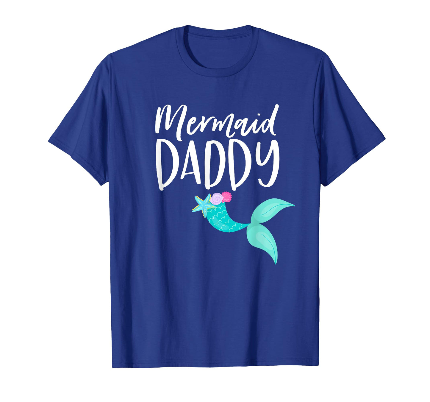 Merdad Birthday Party Tee Mom Dad Girl MERMAID DADDY SHIRT T-Shirt