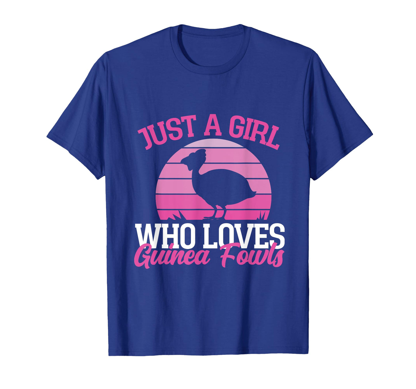 Just A Girl Who Loves Guinea Fowls T-Shirt