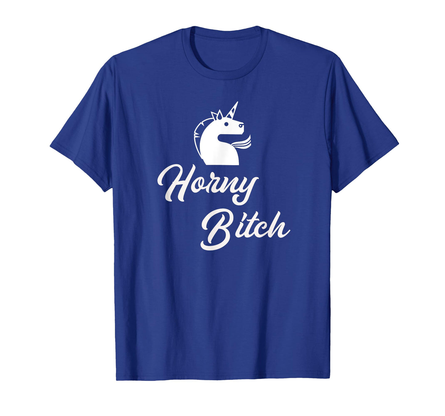 Adult Unicorn Shirt Sexy Gifts for Women Horny Bitch T-Shirt