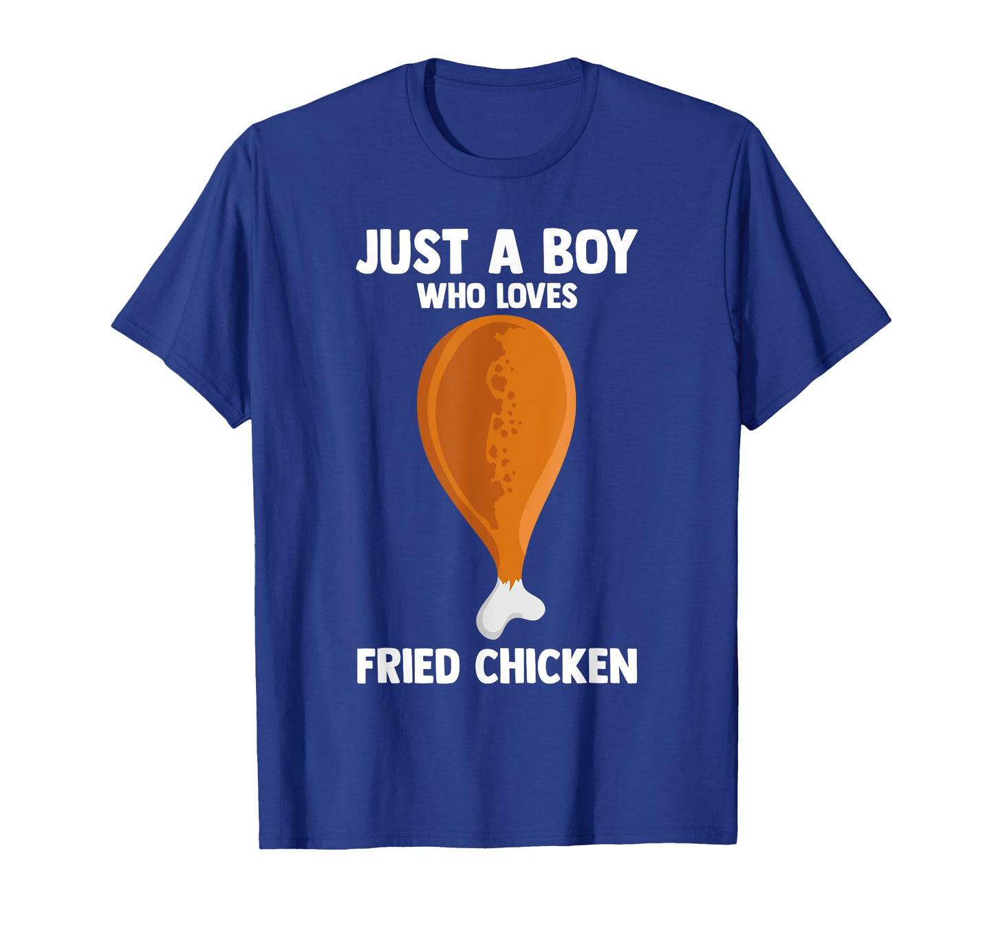 Humorous JUST A BOY WHO LOVES FRIED CHICKEN Fast Food Lover T-Shirt