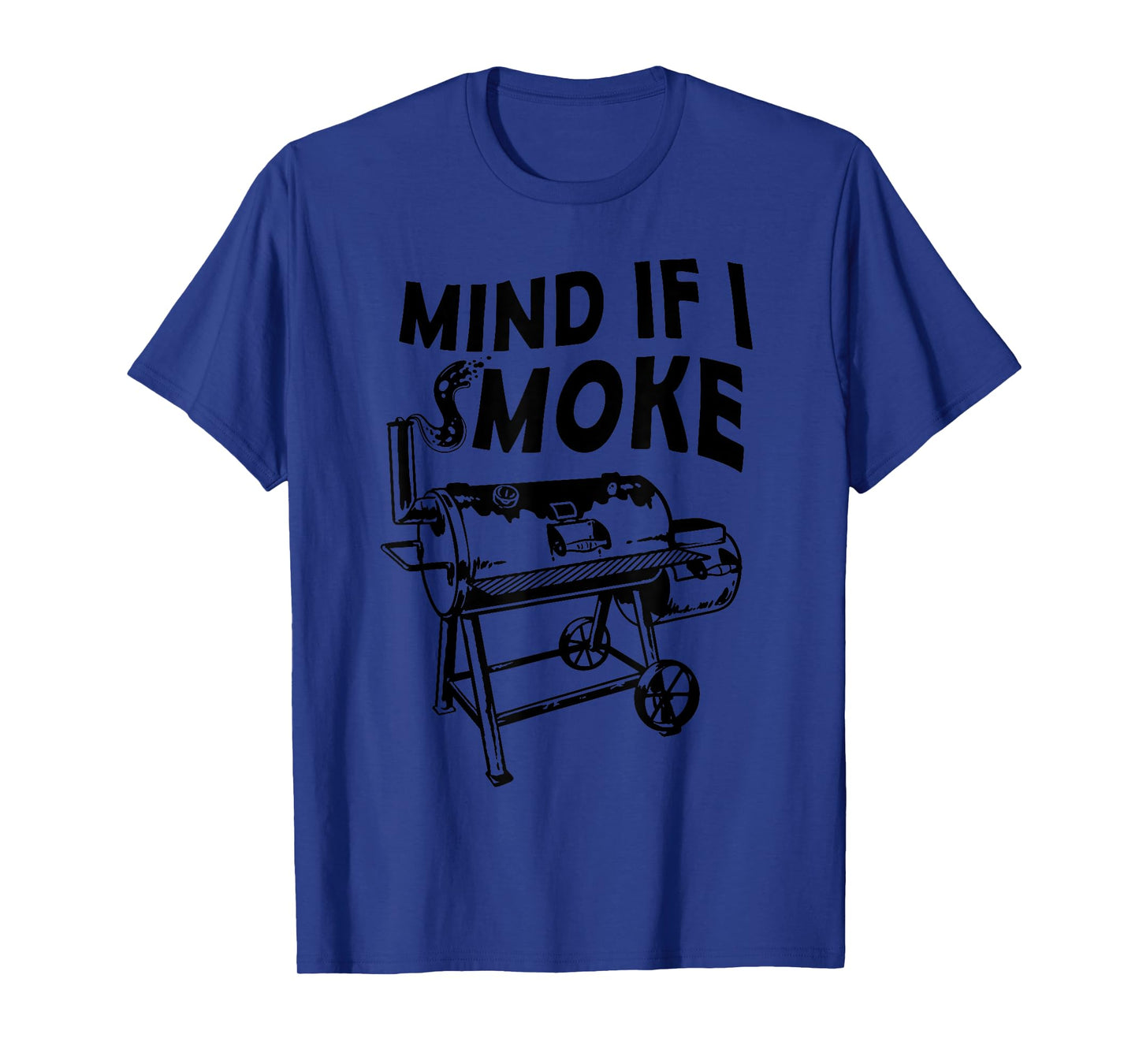 Mind If I Smoke Funny BBQ Smoking Barbecue Grilling Gifts T-Shirt