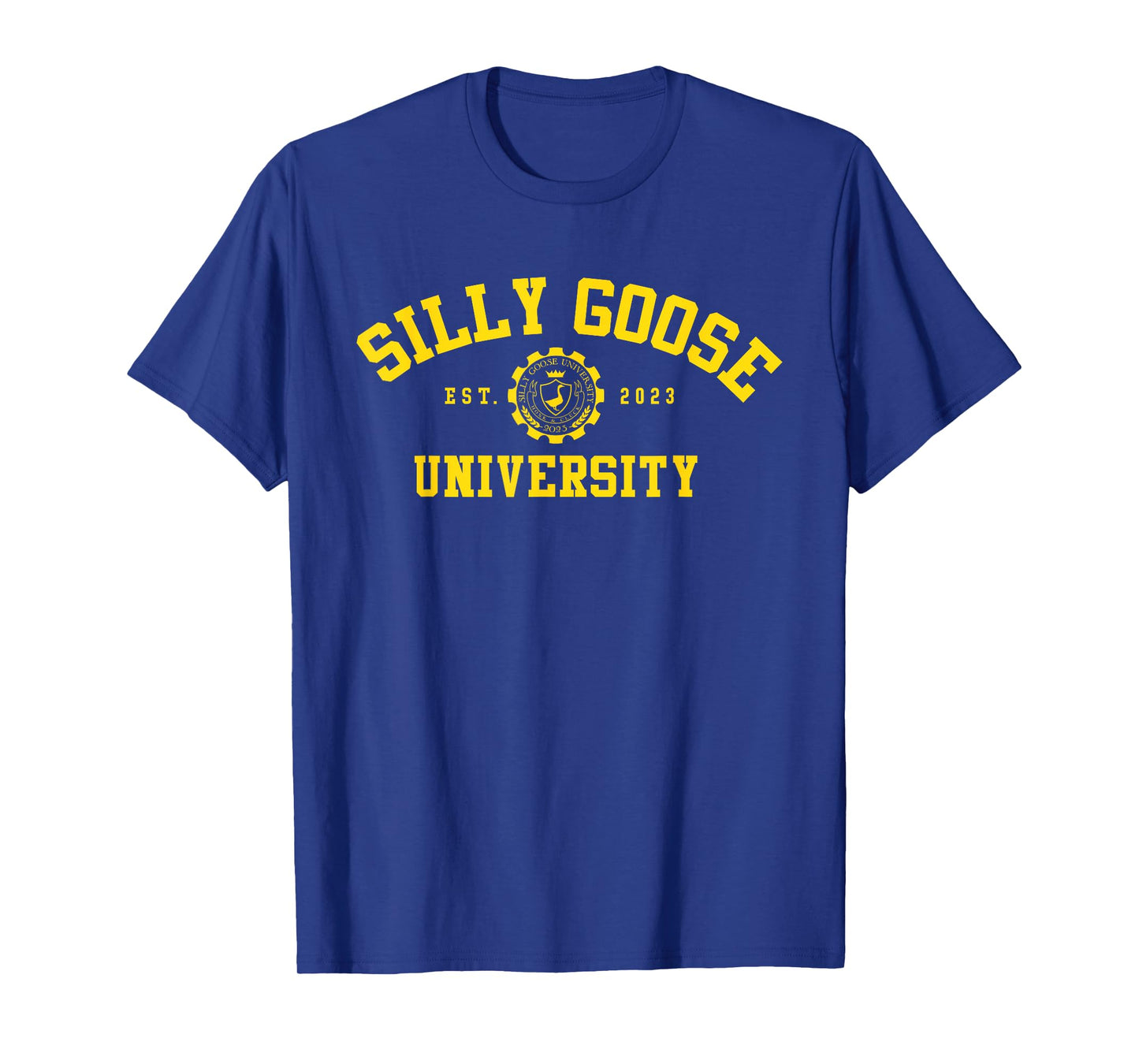 Silly Goose University Shirt For Men & Women Funny and Cute T-Shirt