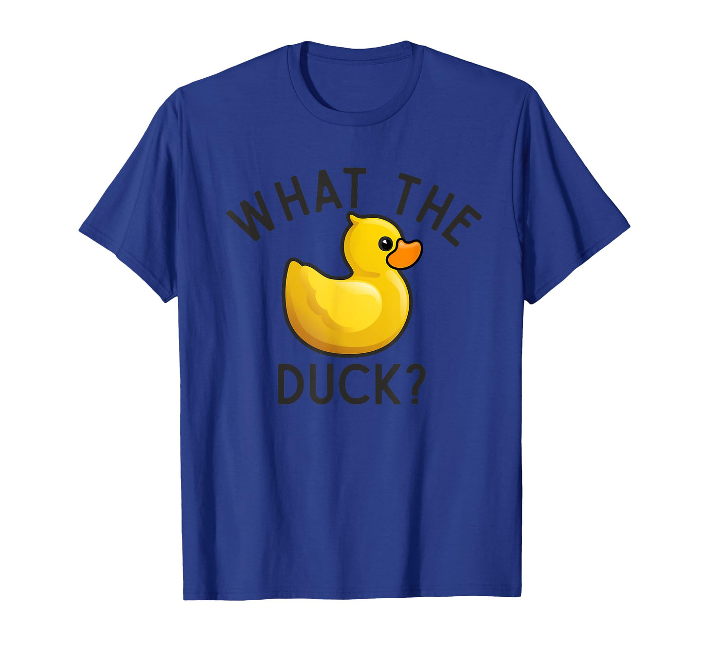 What The Duck? Funny Offensive Humor Rubber Yellow Bird Toy T-Shirt