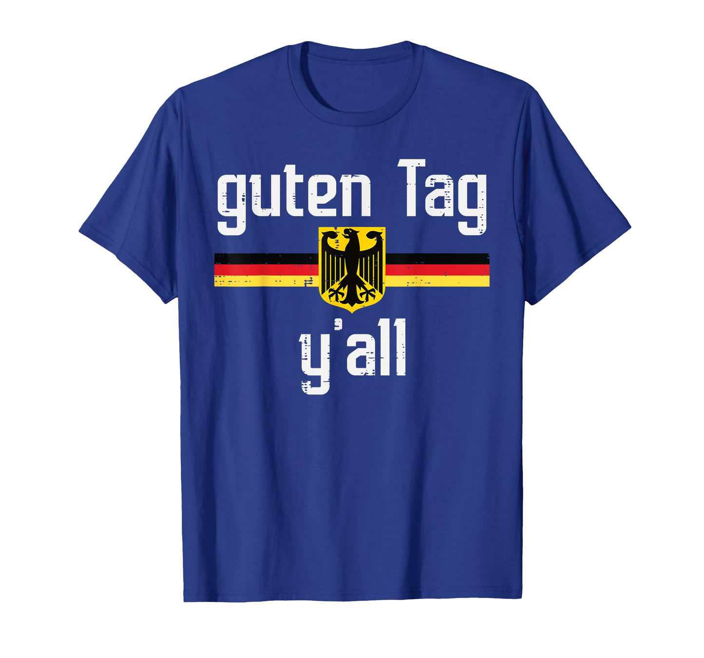 Guten Tag Yall German Flag Eagle Oktoberfest Men Women Kids T-Shirt