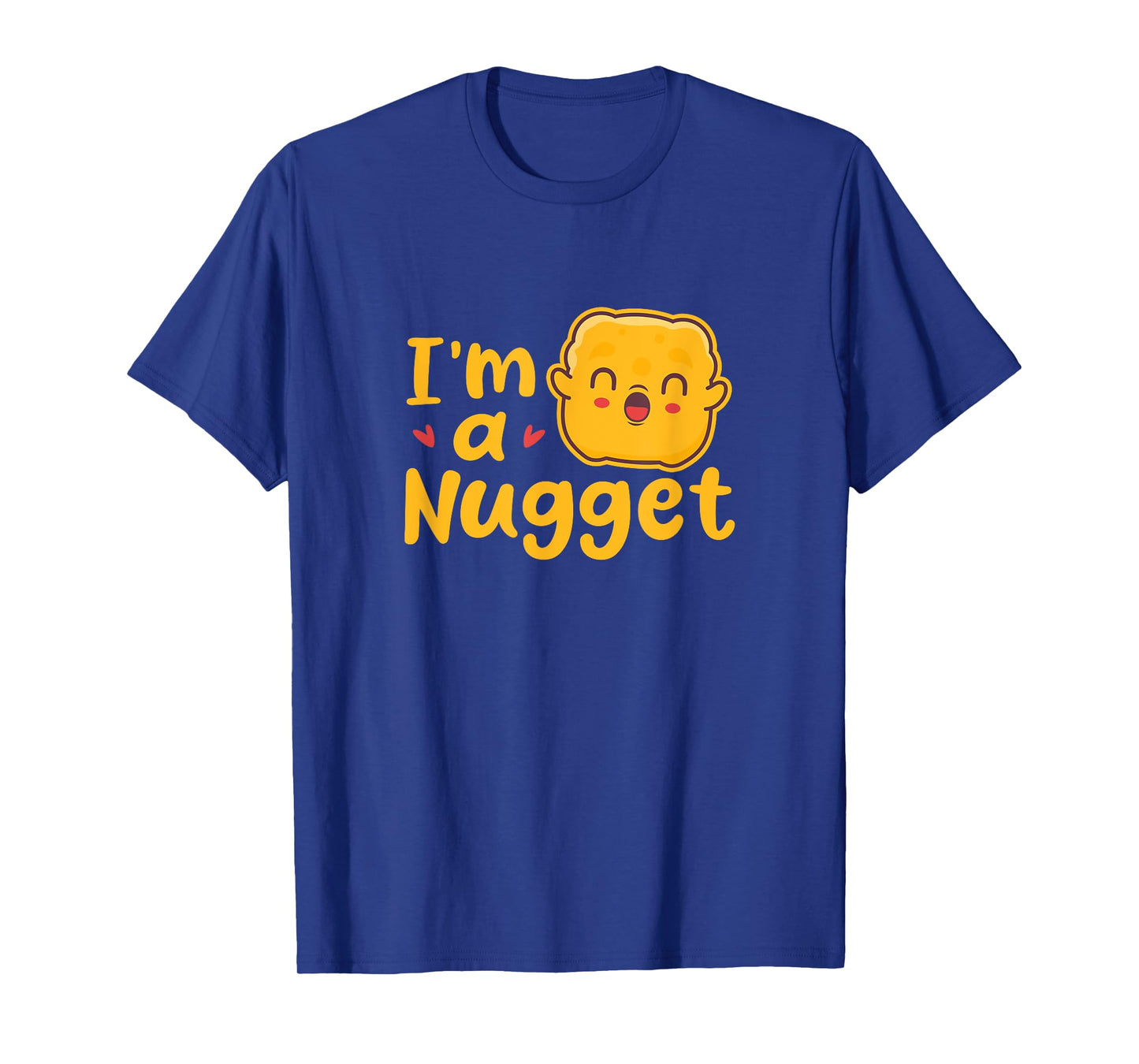 I'm A Nugget Chicken Nuggets Costume Kawaii T-Shirt