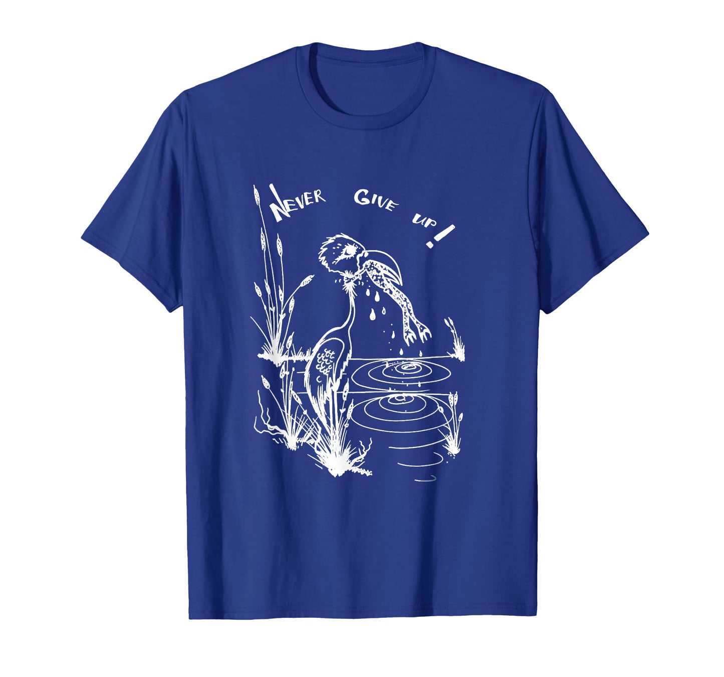 Funny Never Give Up T-Shirt Frog Survival Shirt Bird Tee T-Shirt
