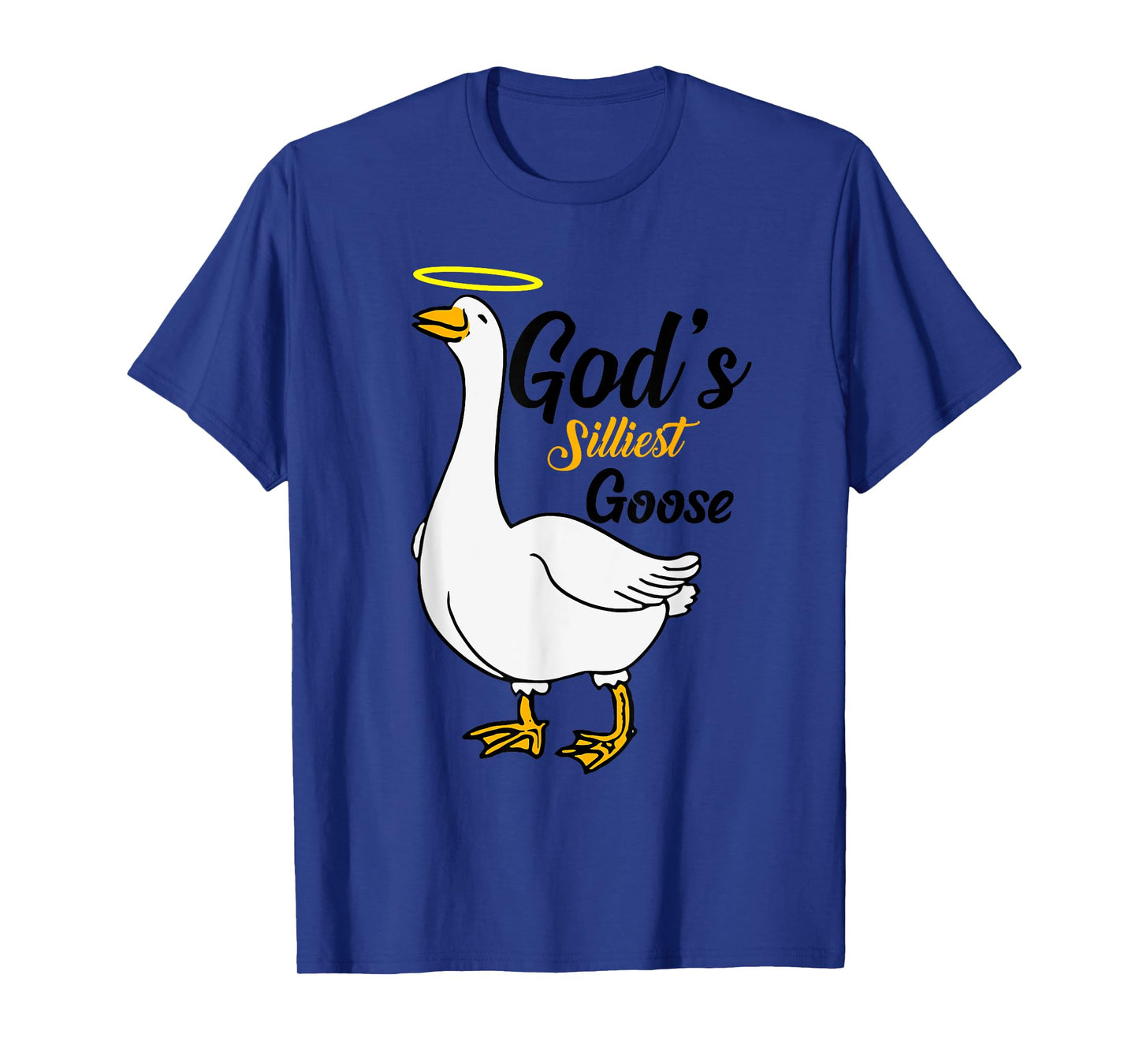 God's Silliest Goose Bird Animal Goose Honk Memes Lovers T-Shirt