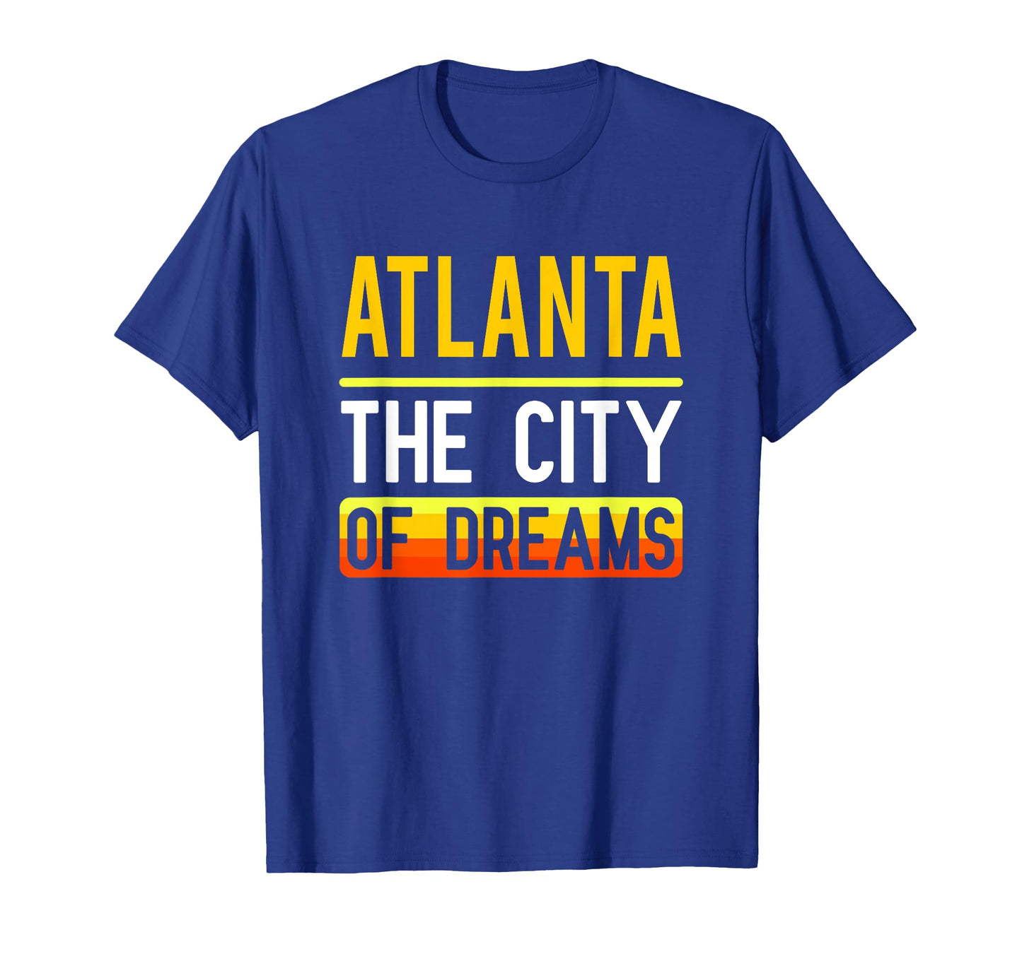 Atlanta The City Of Dreams Georgia Souvenir Gift T-Shirt