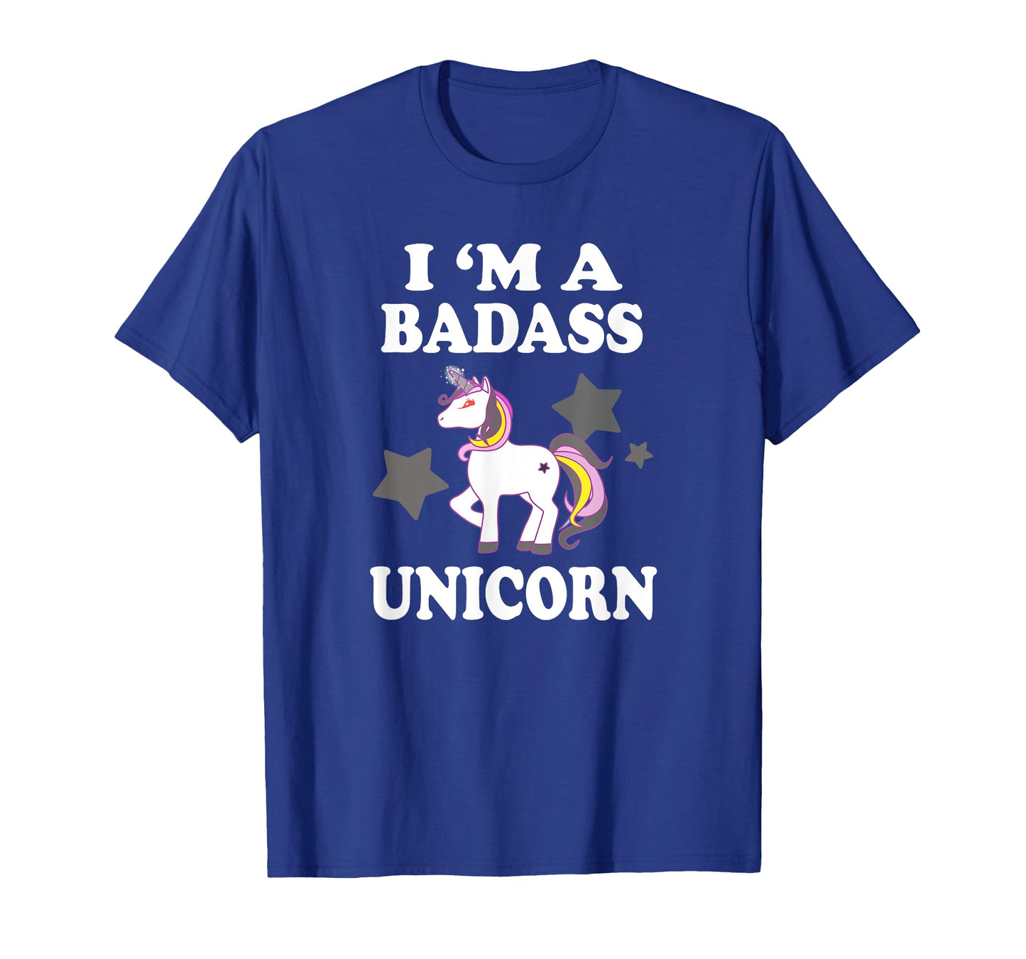 I'm A Badass Unicorn Funny Magic T-Shirt