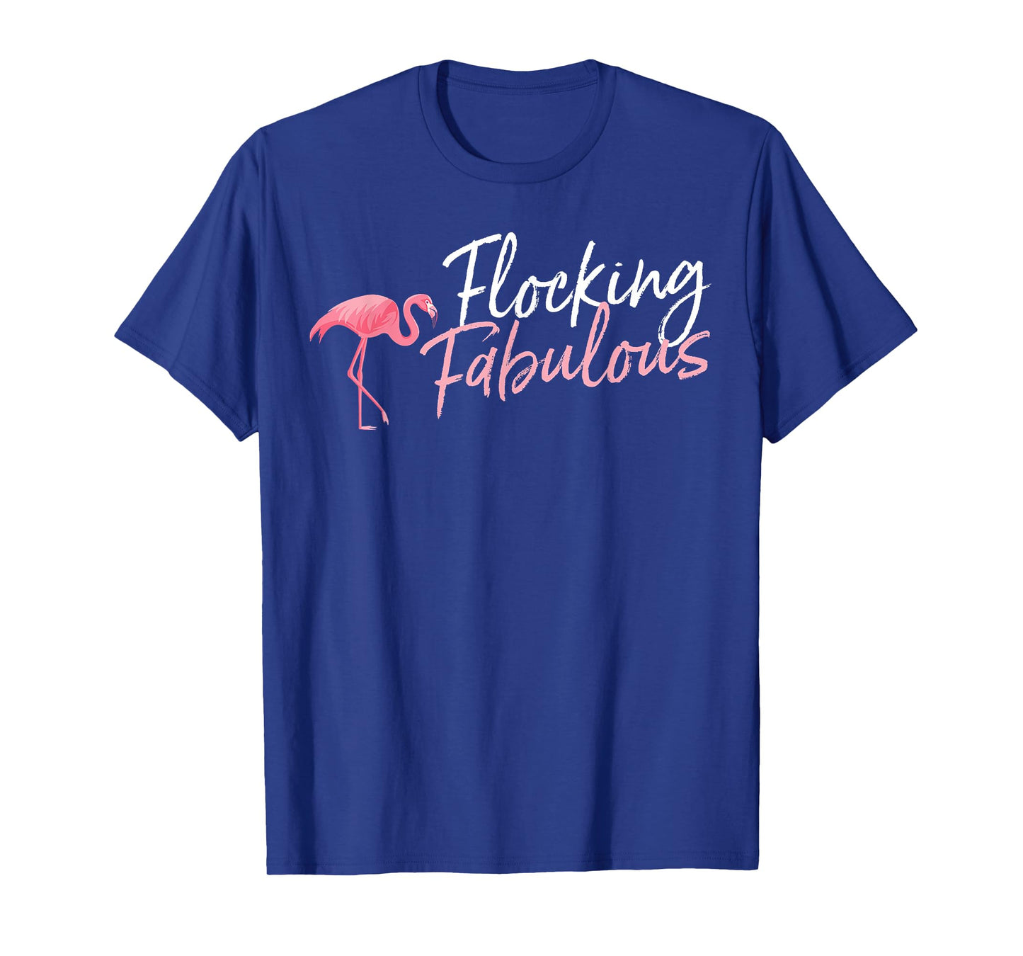 Flamingo Flocking Fabulous T-Shirt