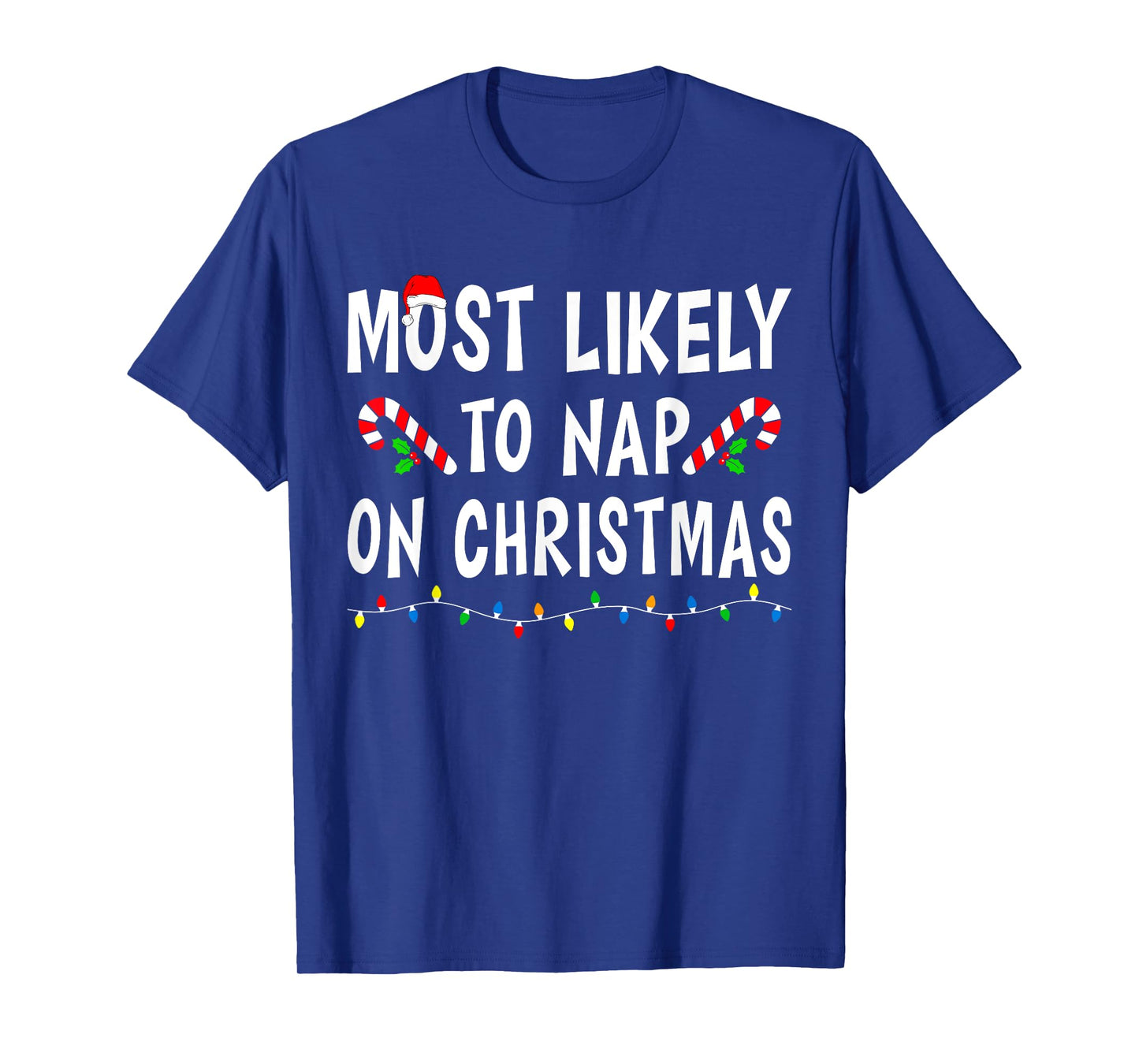 Most Likely To Nap On Christmas Family Matching Funny Sleep T-Shirt