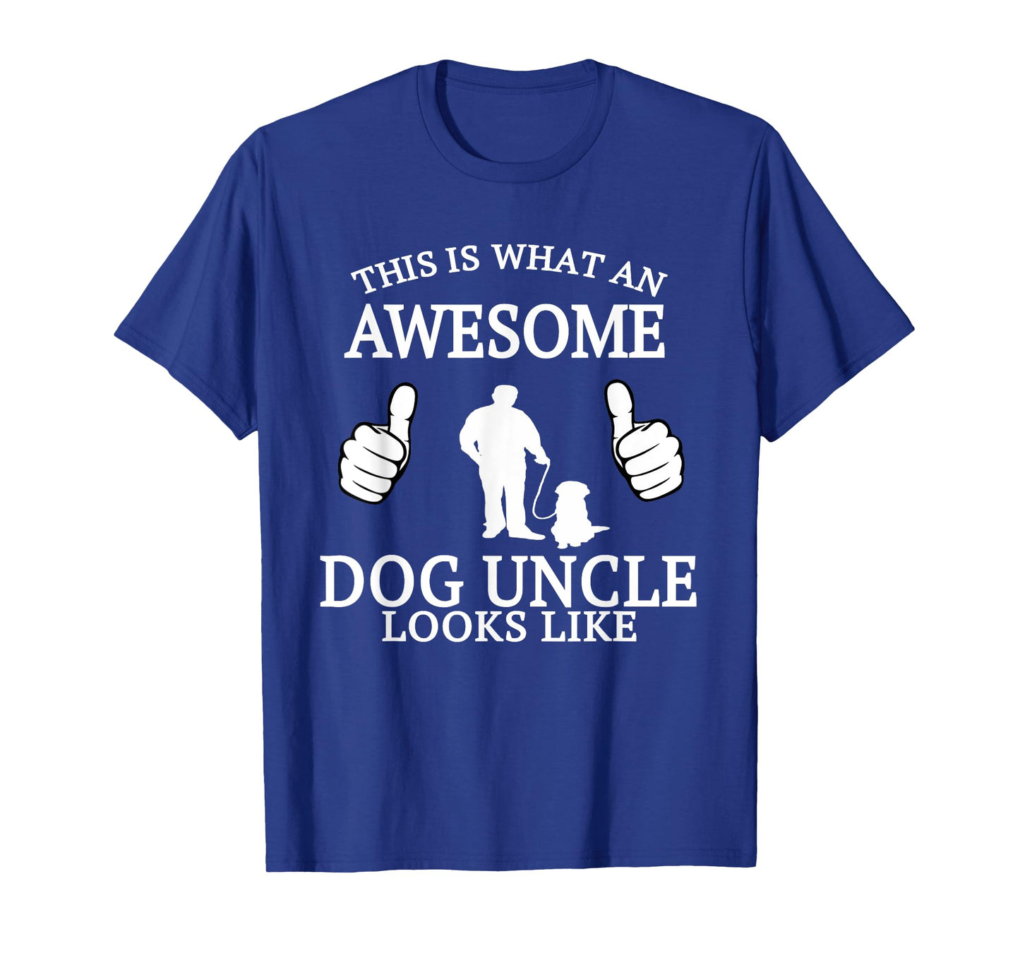 Dog Uncle T Shirt for Animal Lovers Funny Awesome T-shirt Men Women Girls Kids T-Shirt