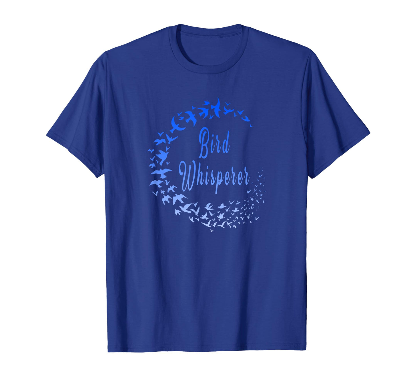 Funny Bird Whisperer Birder Bird Flock Lovers and Watchers T-Shirt