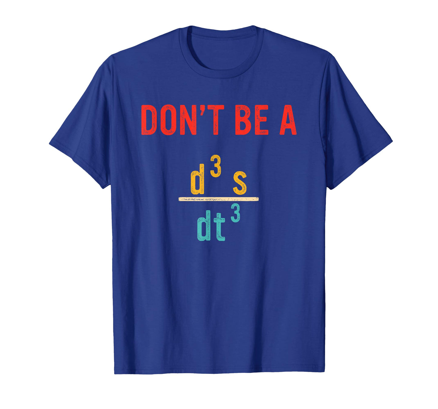 Donโt Be A Jerk Funny Mathematics Design T-Shirt