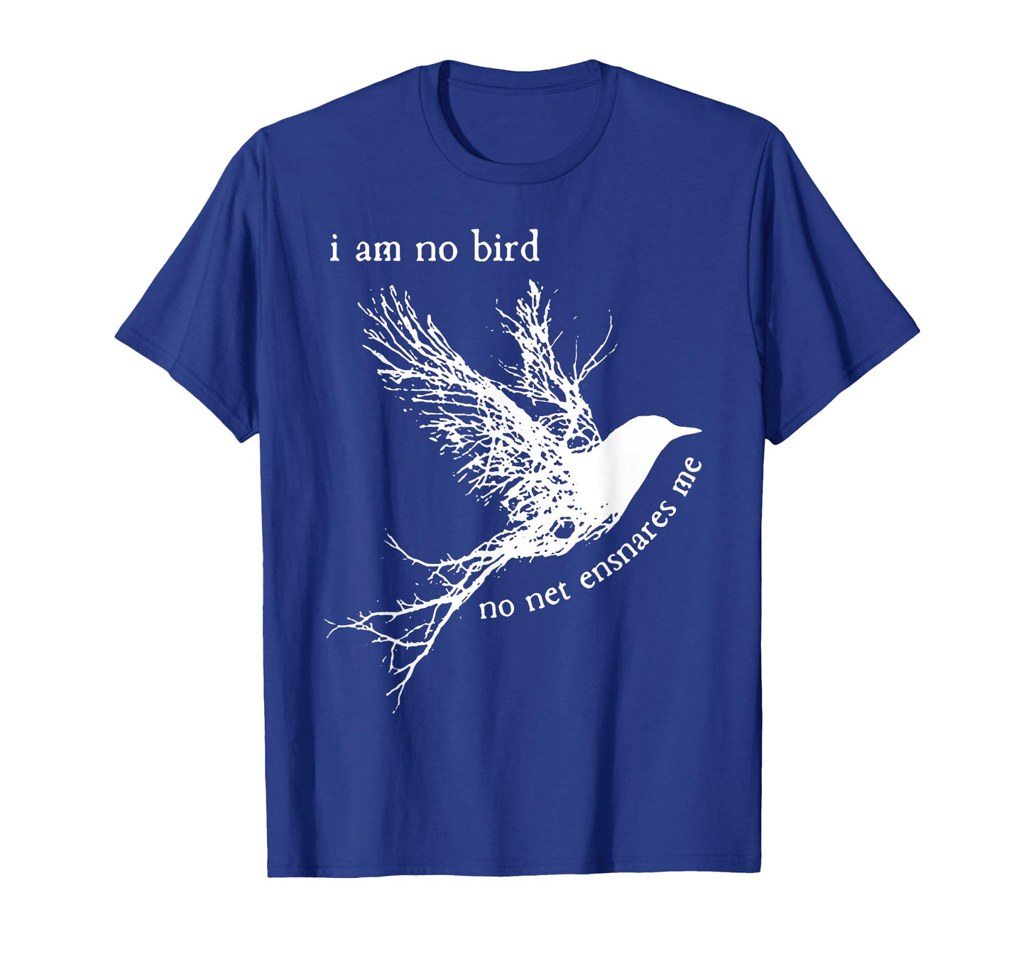 I Am No Bird No Net Ensnares Me T-Shirt