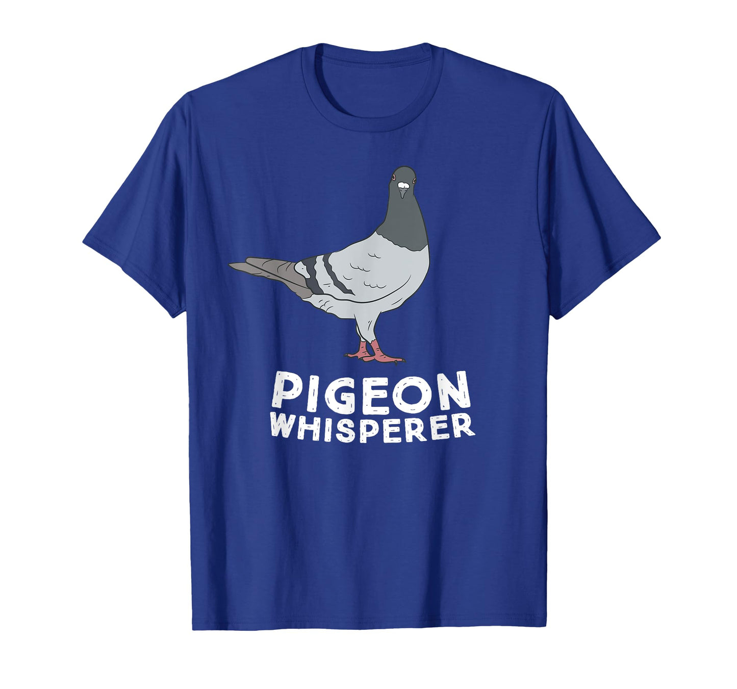 Pigeon Whisperer Pigeon Bird Cute Pigeon Whisperer Birds T-Shirt