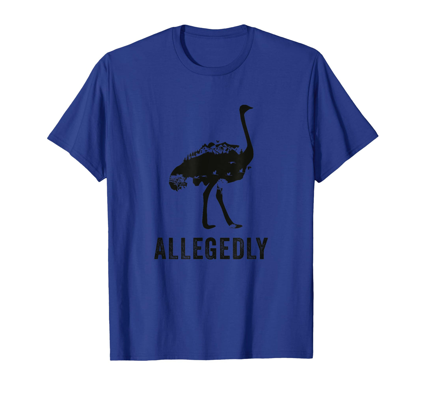 Ostrich Lovers Flightless Bird Funny Lawyer Allegedly T-Shirt
