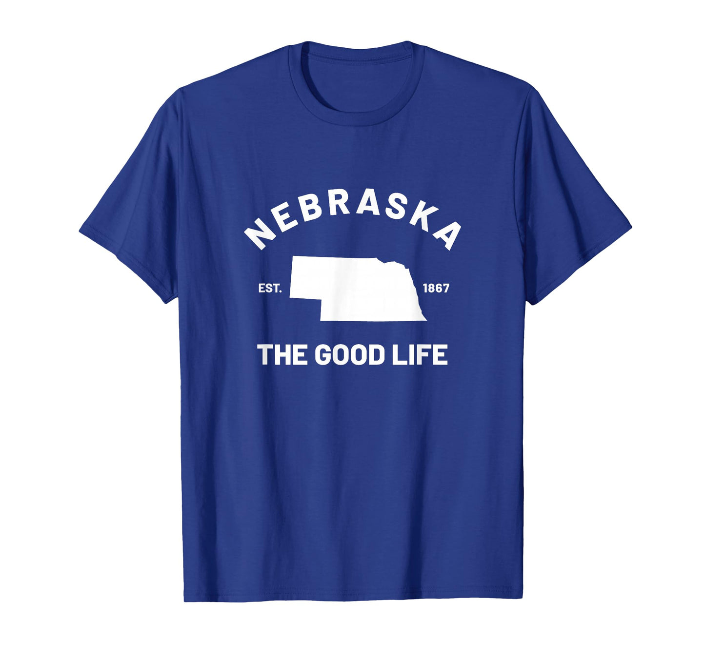 Nebraska The Good Life T-Shirt