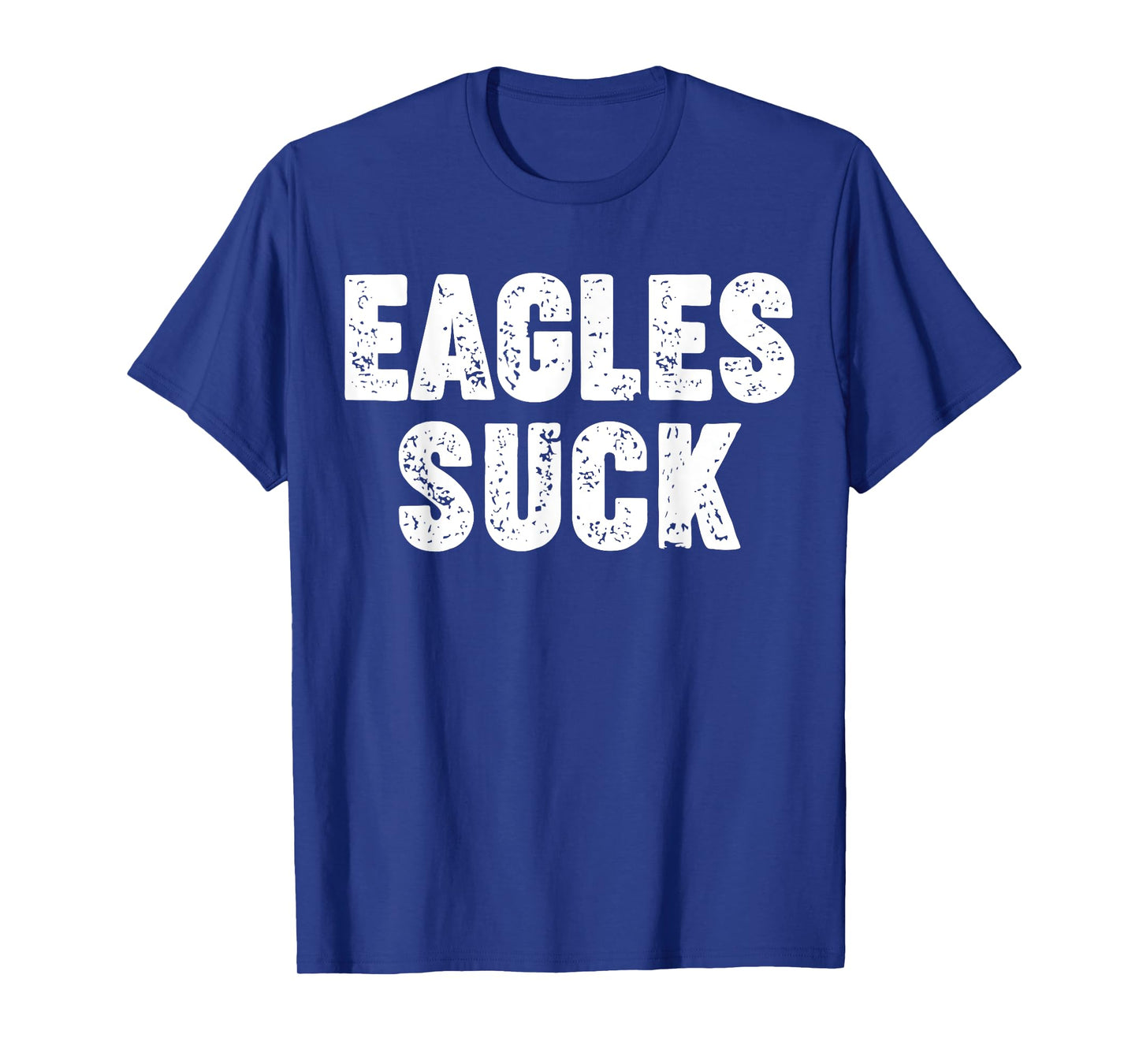 Eagles Suck T-Shirt
