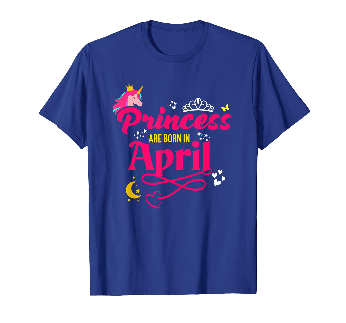 Princess are Born in April - Girls April Birthday T-Shirt