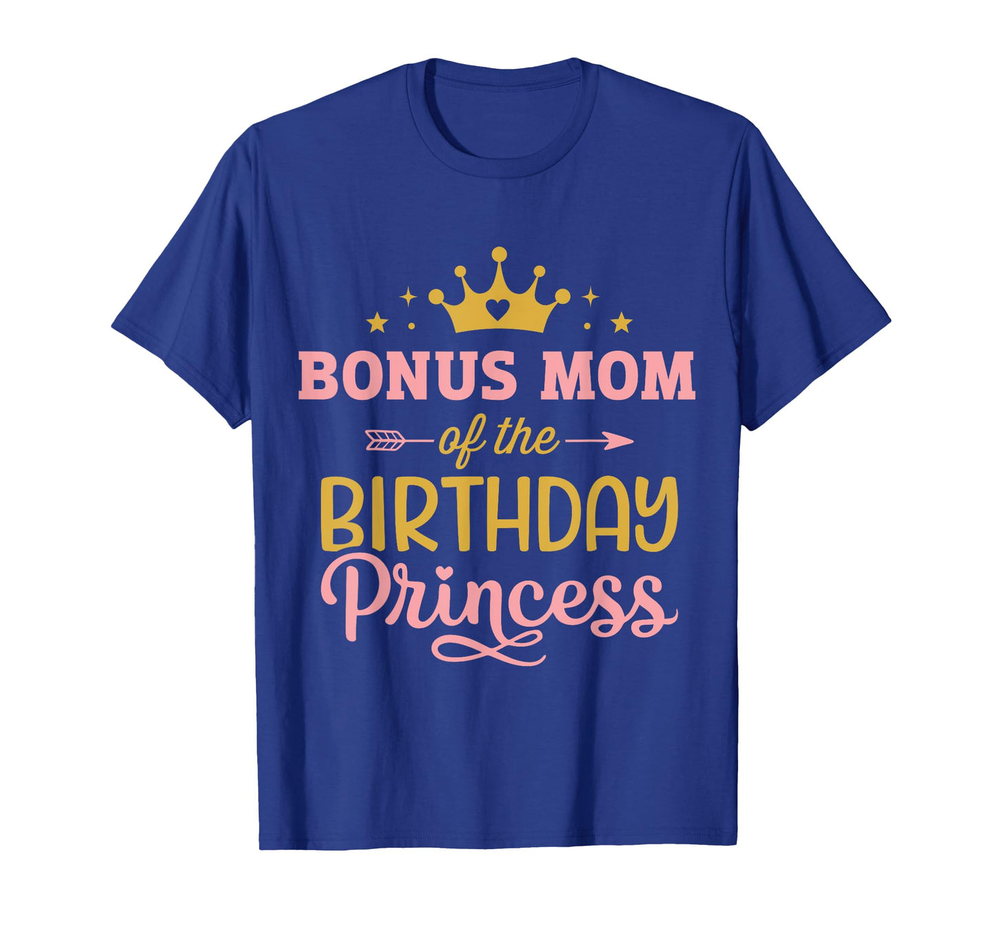 Bonus mom of birthday princess girl matching family party T-Shirt