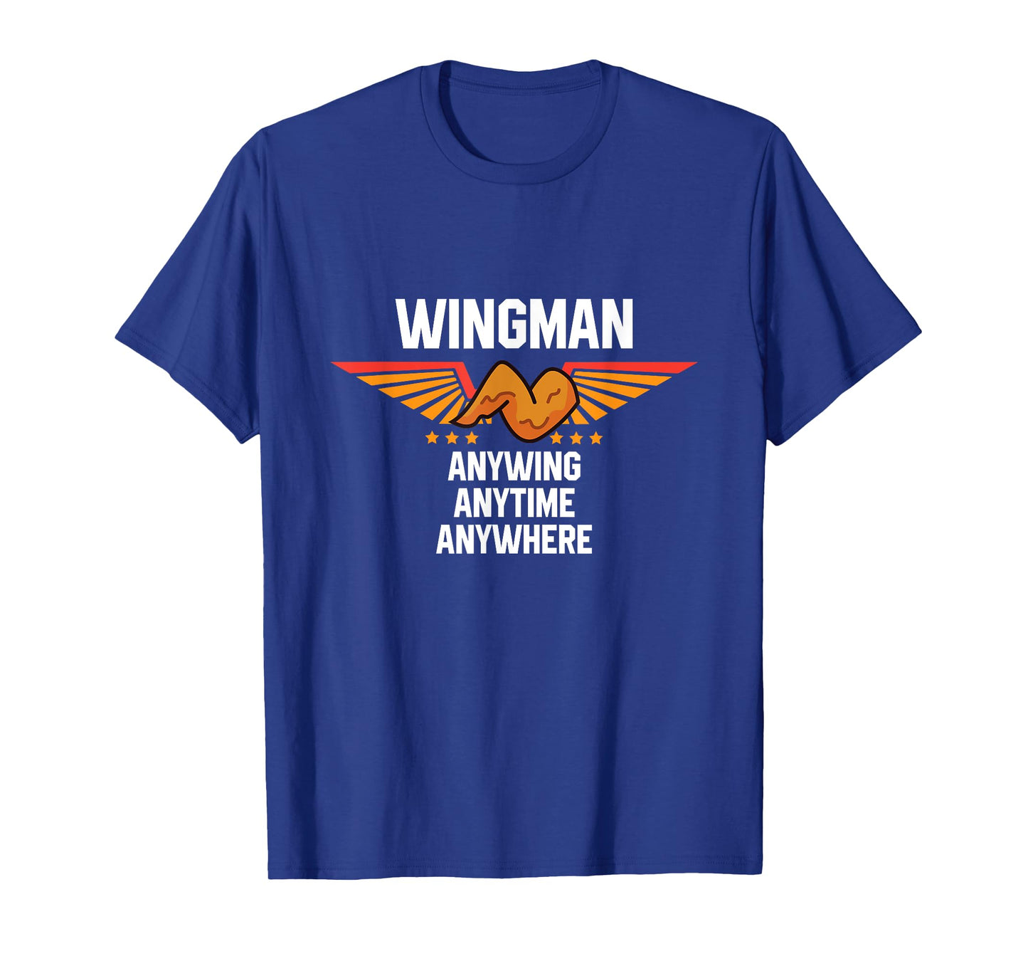 Chicken Wing Saying - Funny Food Lover Chicken Wings T-Shirt