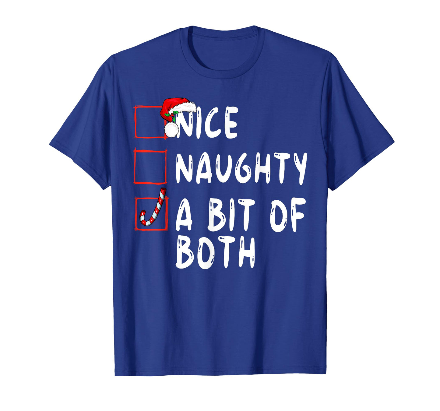 Nice Naughty A Bit Of Both Christmas Xmas Santa Claus T-Shirt