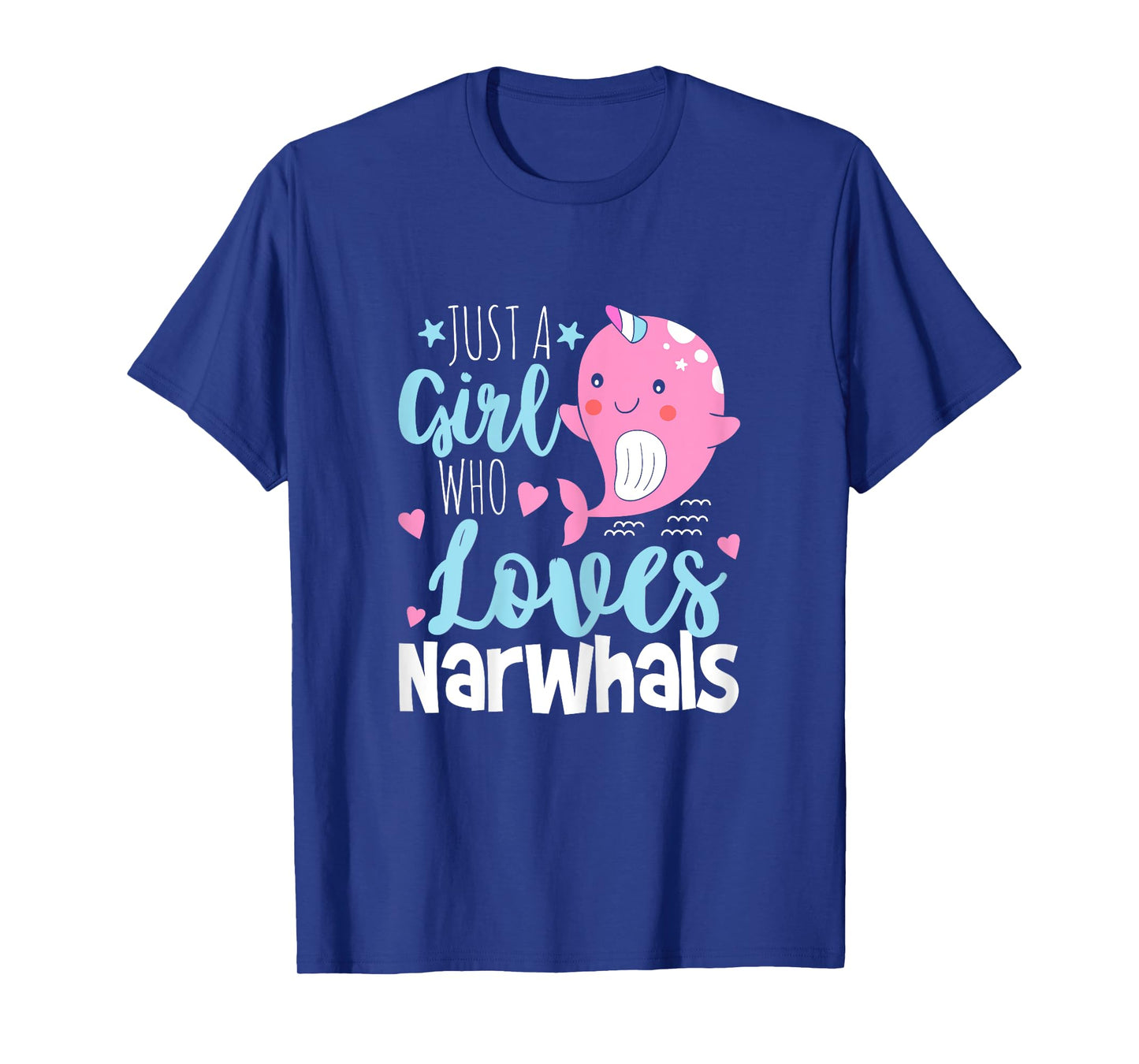 Just A Girl Who Loves Narwhals - Narwhal Marine Mammal Lover T-Shirt