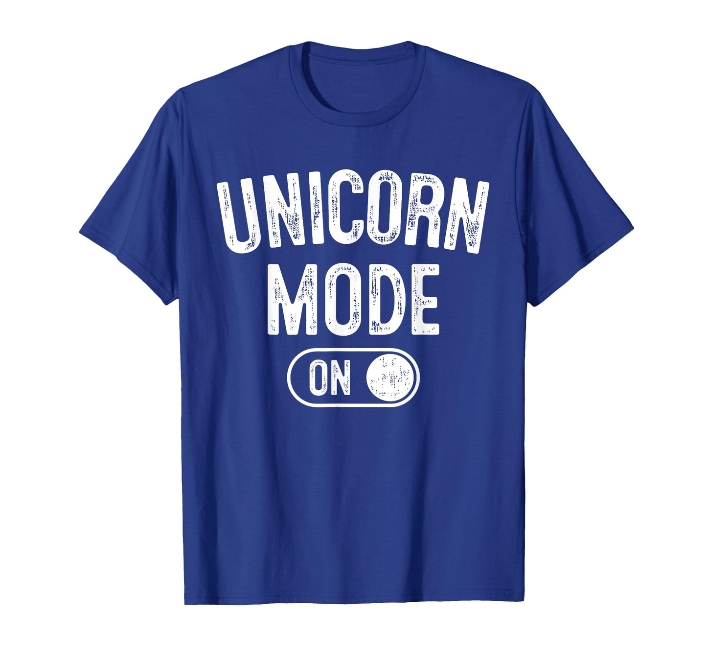 Unicorn Mode On Costume Funny Magical Equine Gift Cosplayer T-Shirt