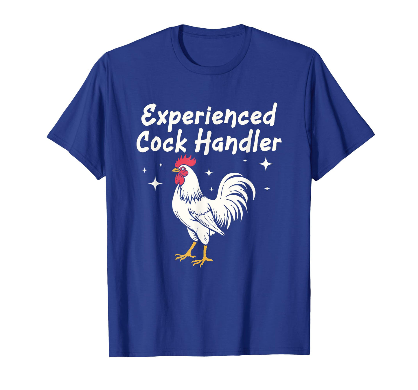 Experienced Cock Handler Raunchy Funny Adult Humor gifts T-Shirt