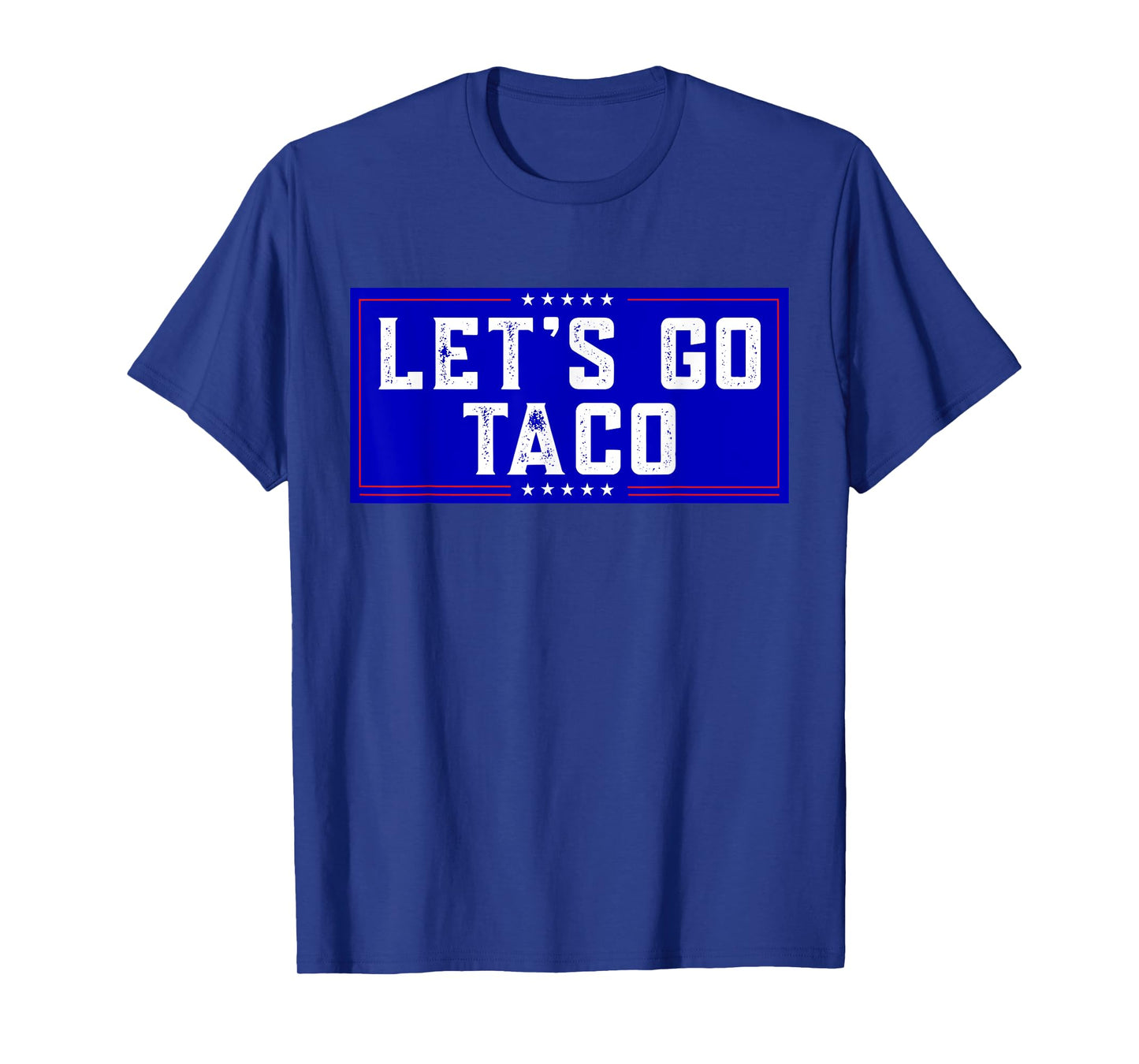 Let's Go Taco Tee Men Women Let's Go Taco T-Shirt