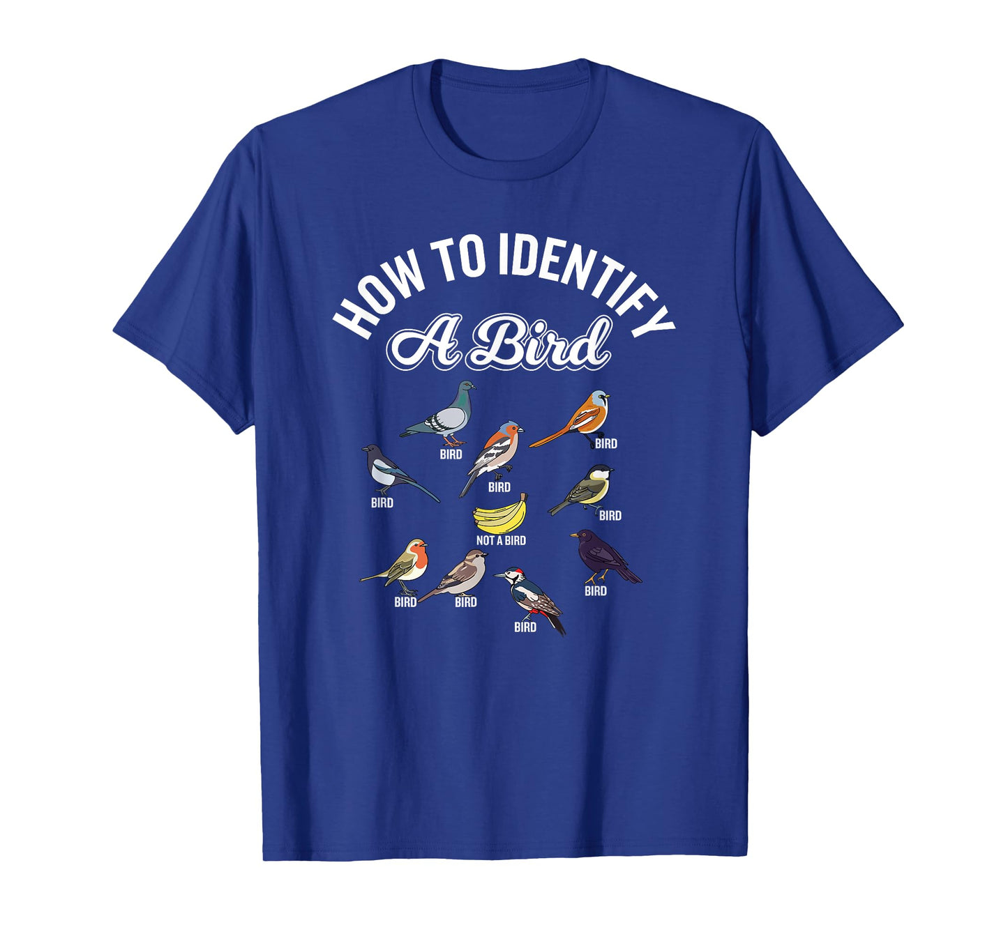 Funny Bird Watcher How To Identify a Bird Unique Birder T-Shirt
