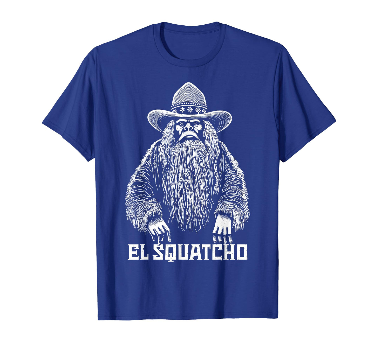 El Squatcho Cowboy Hat β Western Bigfoot Funny Sasquatch T-Shirt