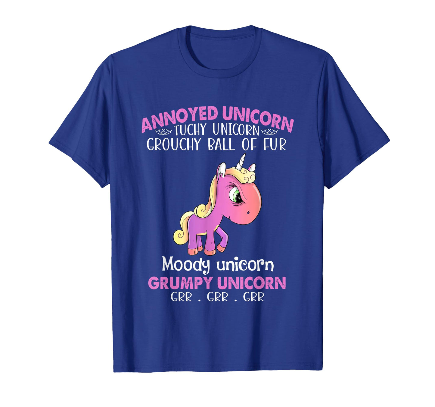 Annoyed Unicorn Touchy Unicorn Grouchy Ball Of Fur Moody Tee T-Shirt