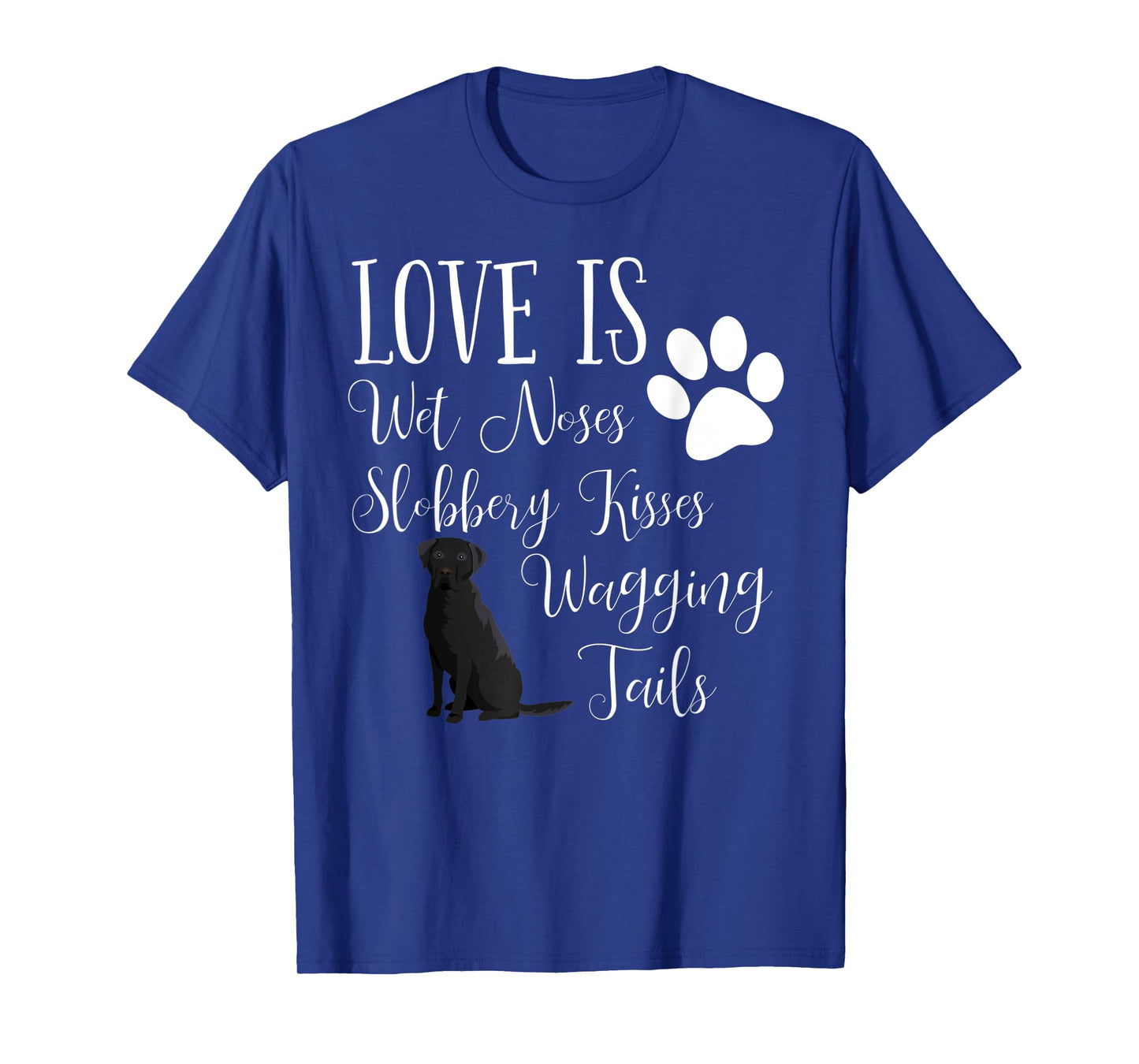 Black Labrador Retriever T-Shirt Dog Saying Lab
