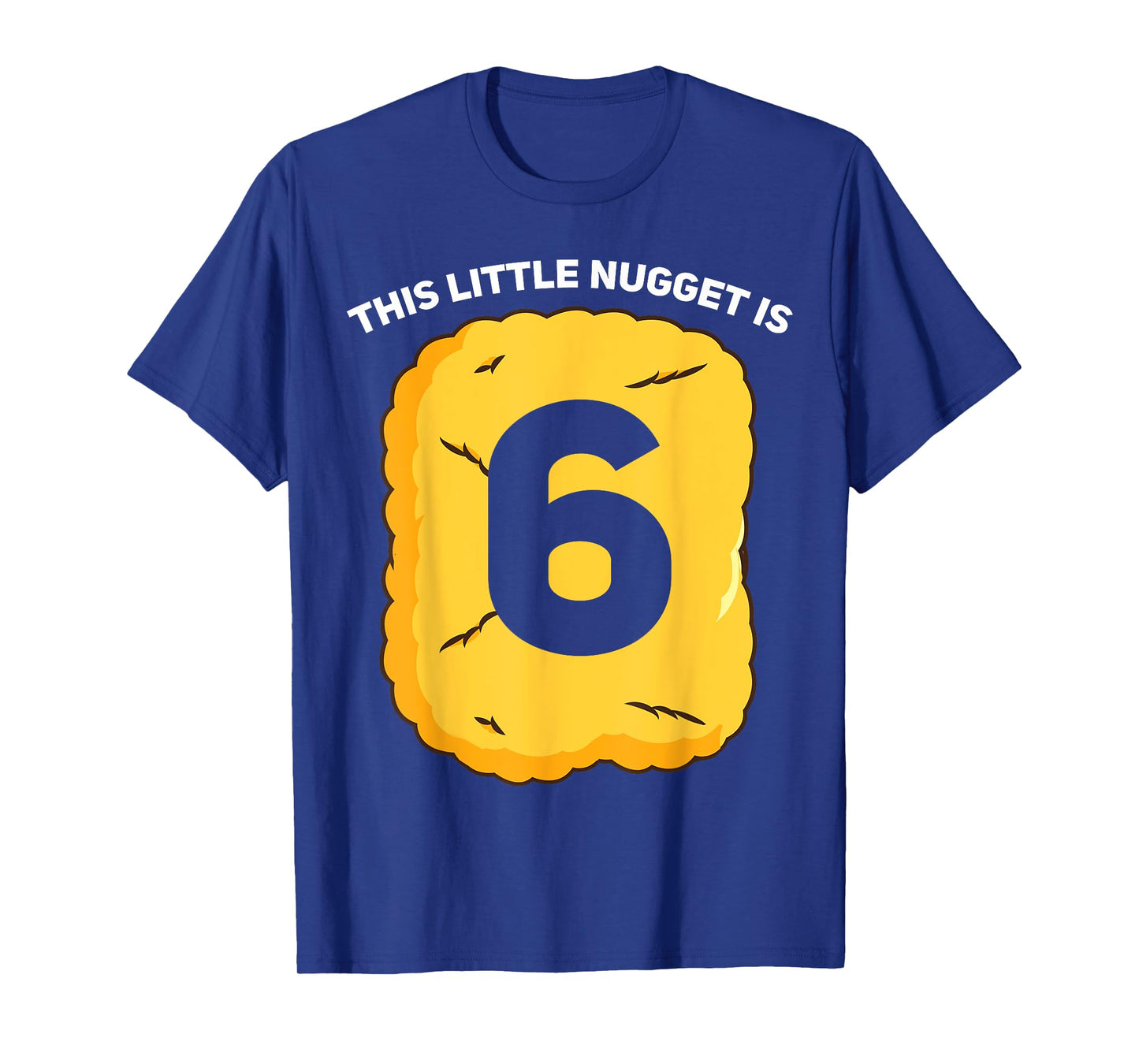 6 Year Old Chicken Nugget Birthday Party T-Shirt