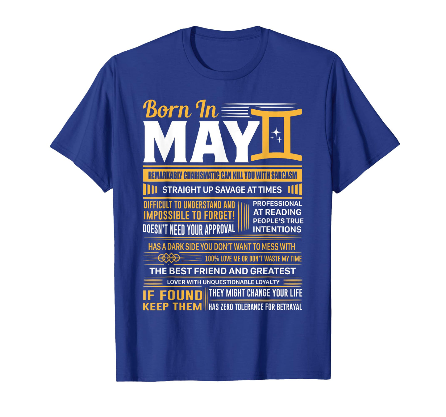 Born In May Gemini Funny Birthday Gift T-Shirt