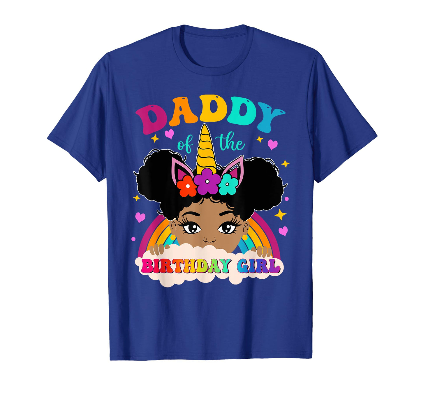 Daddy of The Birthday Girl Rainbow Afro Melanin Unicorn T-Shirt