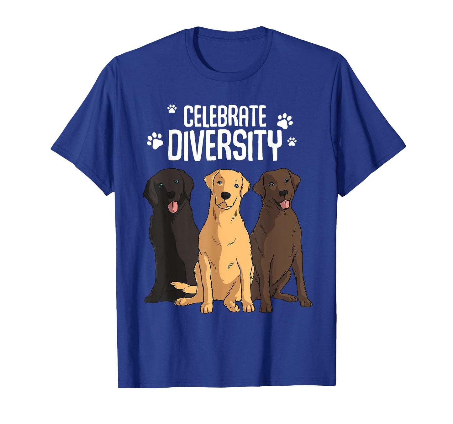 Funny Labrador Retriever Gift Men Women Celebrate Diversity T-Shirt