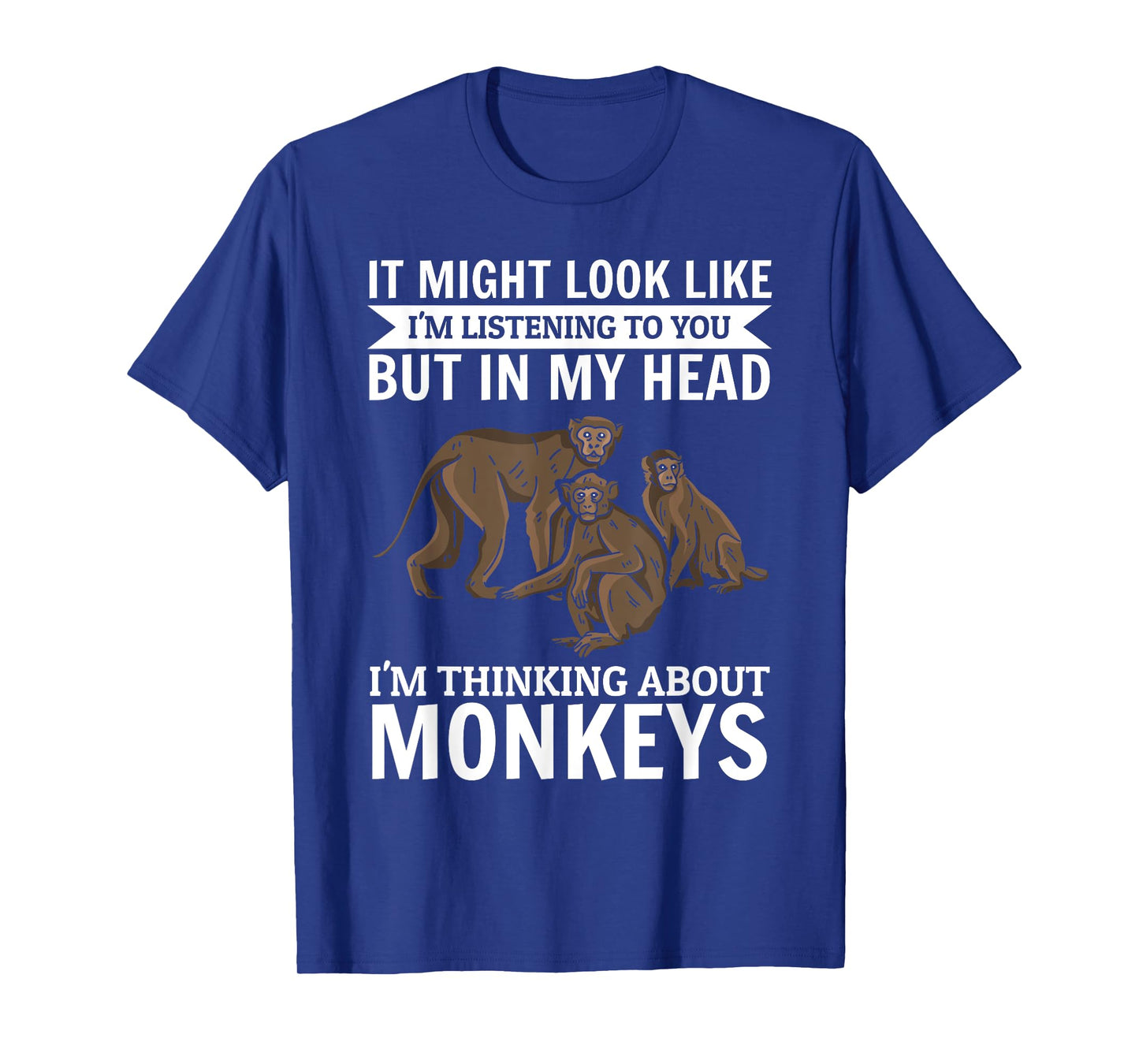 It might look like i'm listening to you - Monkey Orangutan T-Shirt