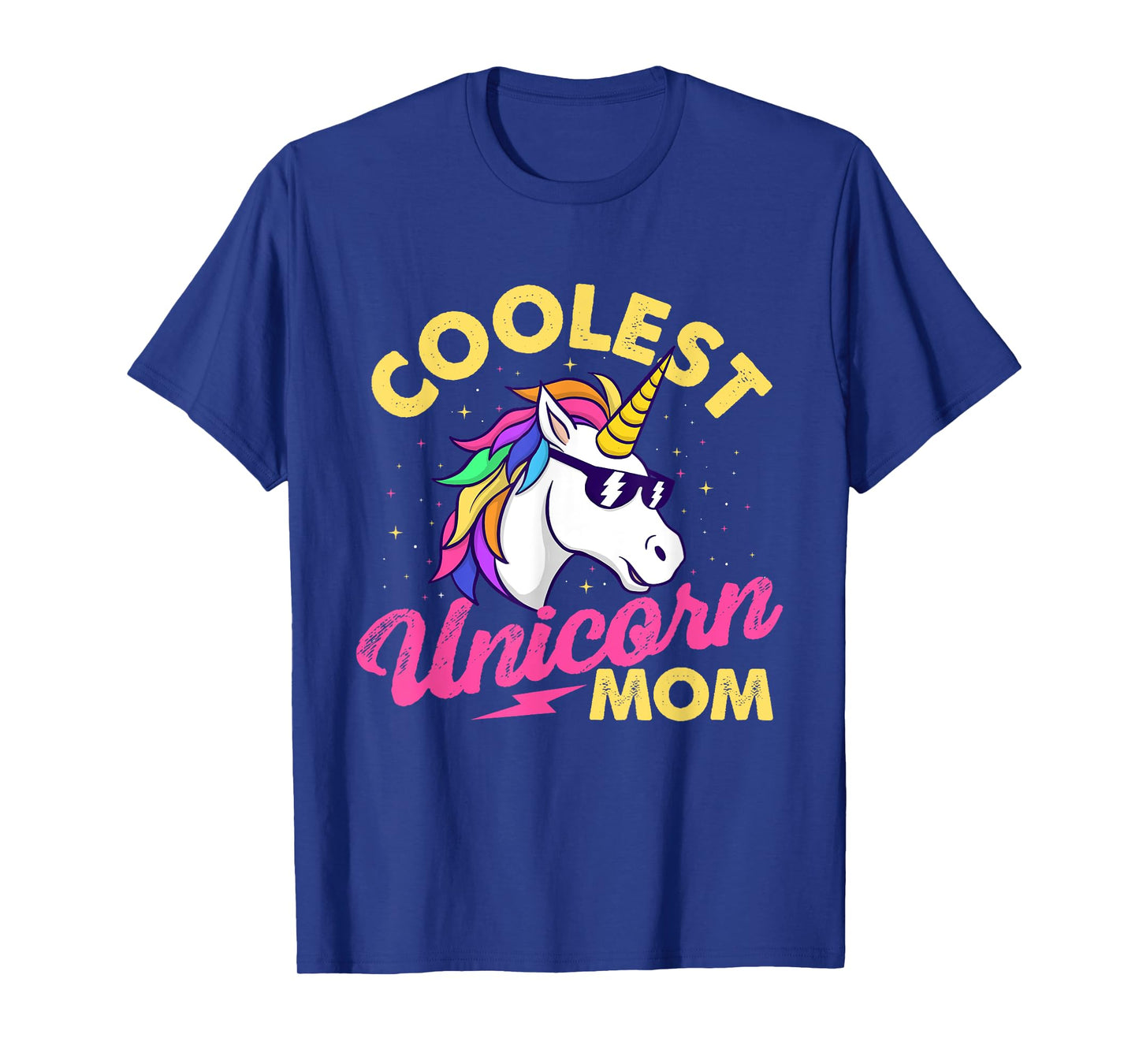 Coolest Unicorn Mom - Mystical Creature Rainbow Unicorn T-Shirt