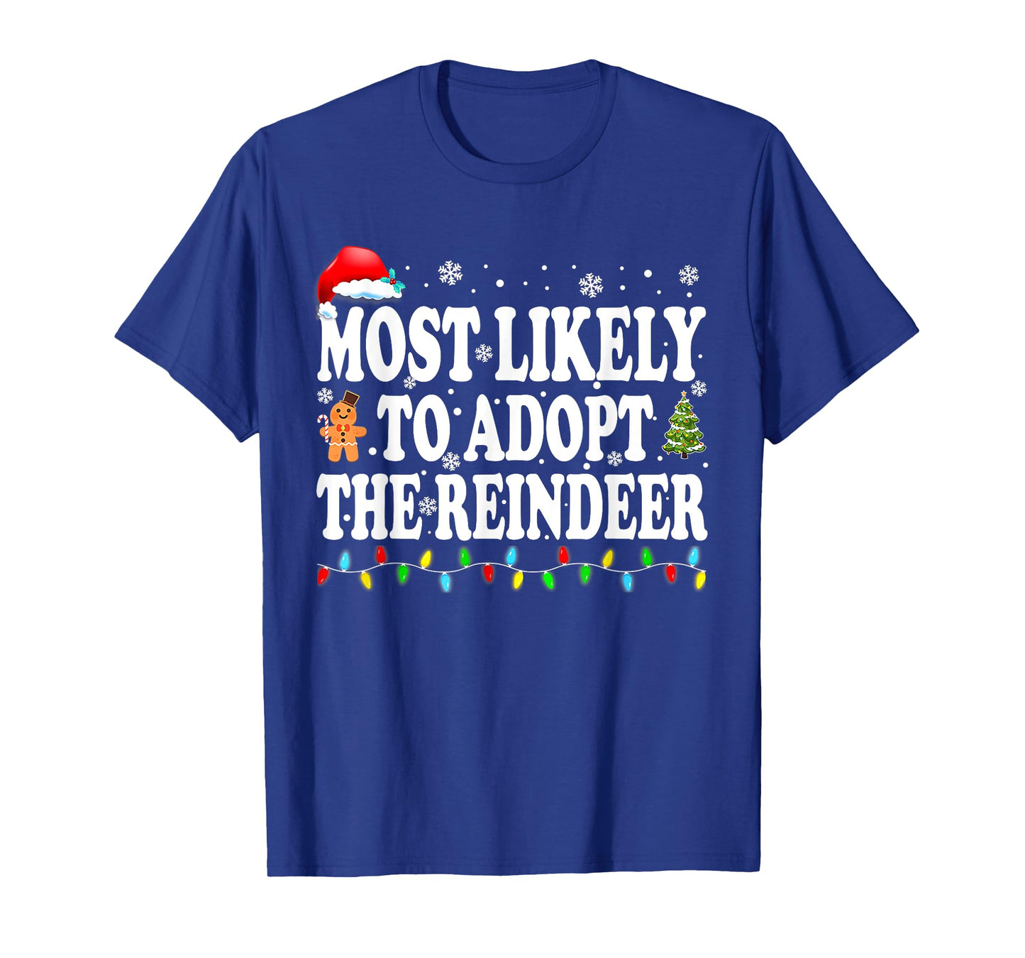 Most Likely To Adopt The Reindeer Family Christmas Holiday T-Shirt