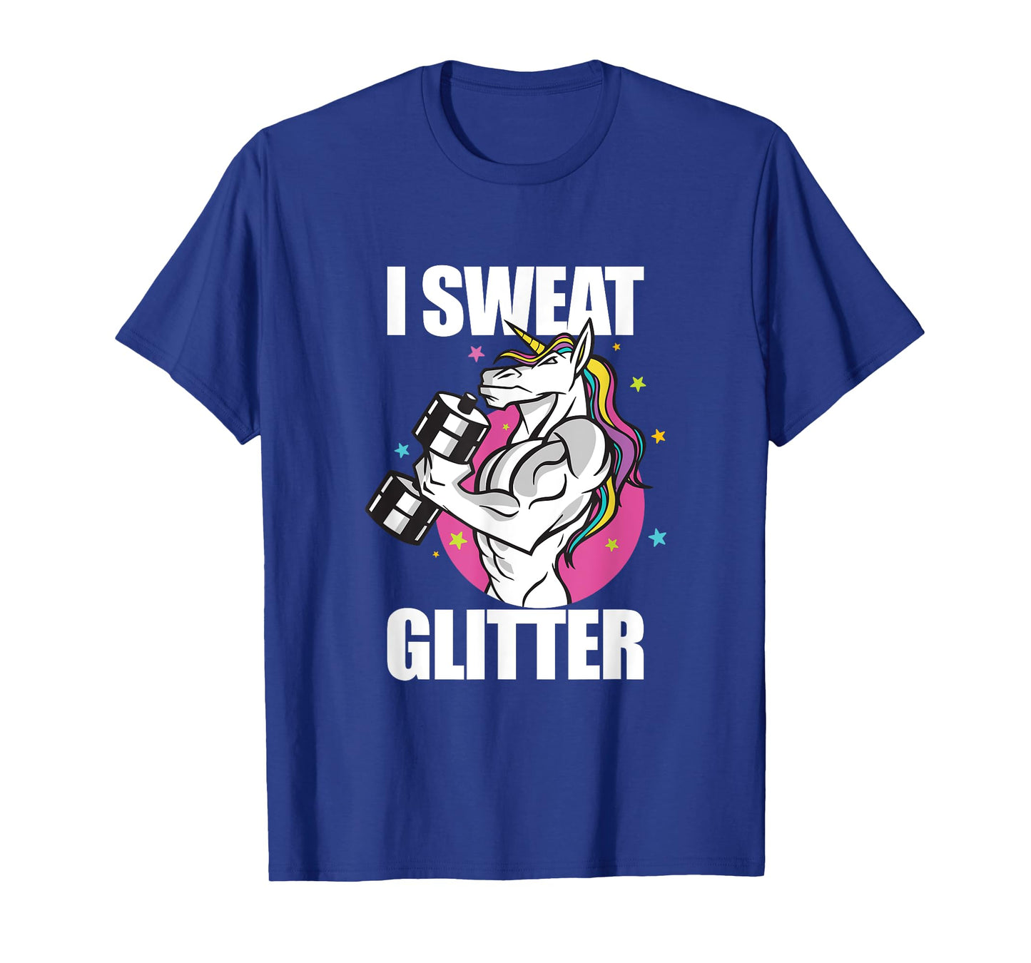 Funny Unicorn Weightlifting I Sweat Workout Gym T-Shirt