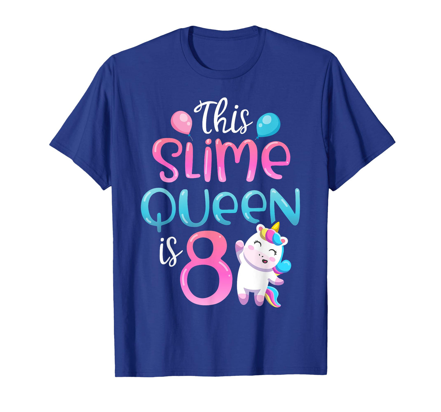 This Slime Queen Is 8 Unicorn Girl 8th Birthday Party Outfit T-Shirt