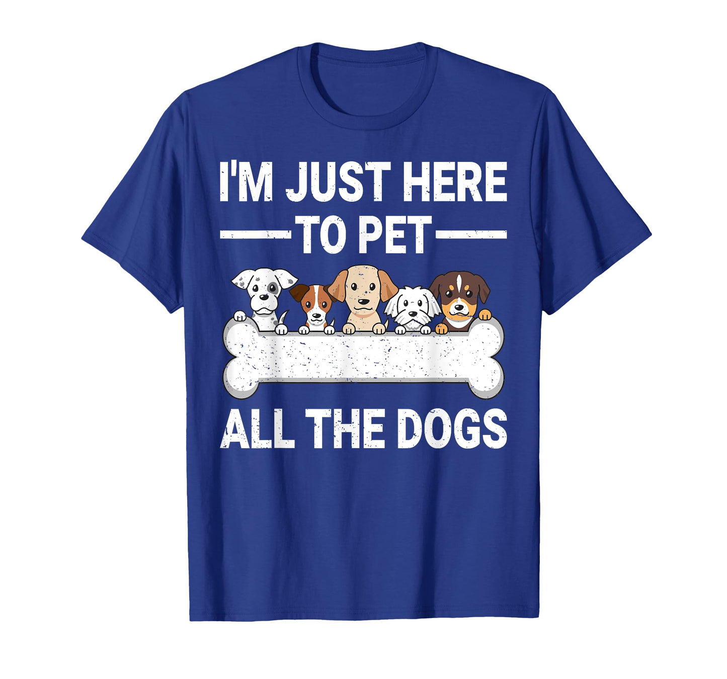 I'm Just Here To Pet All The Dogs Shirt Cute Dog Lover Gifts T-Shirt for Men Women Kids
